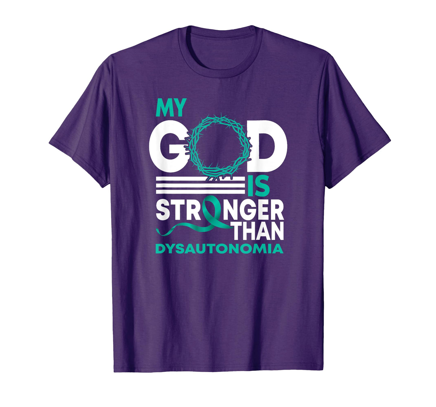 My God Is Stronger Than Dysautonomia Awareness Ribbon T-Shirt