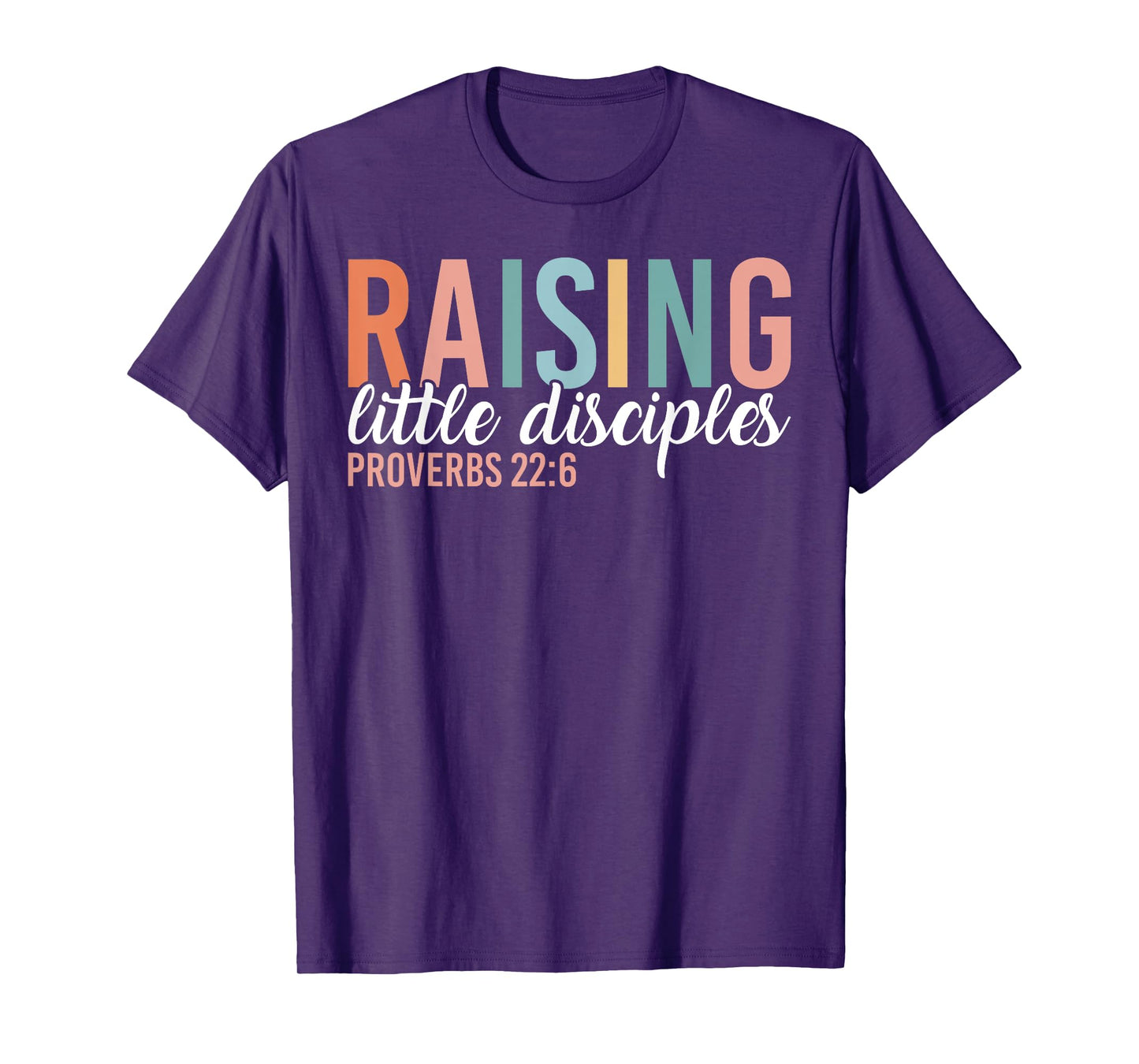 Raising Little Disciples Christian Jesus Followers Mom Gifts T-Shirt