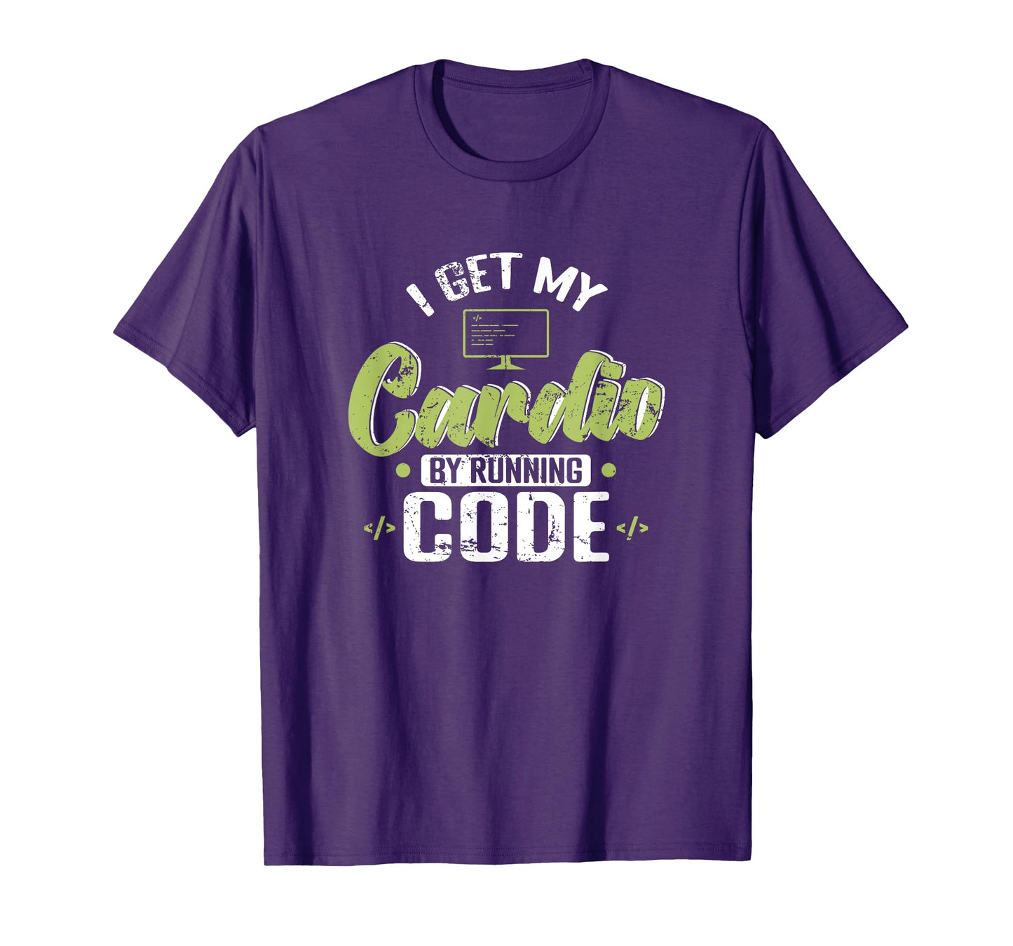I Get My Cardio by Running Code T-Shirt