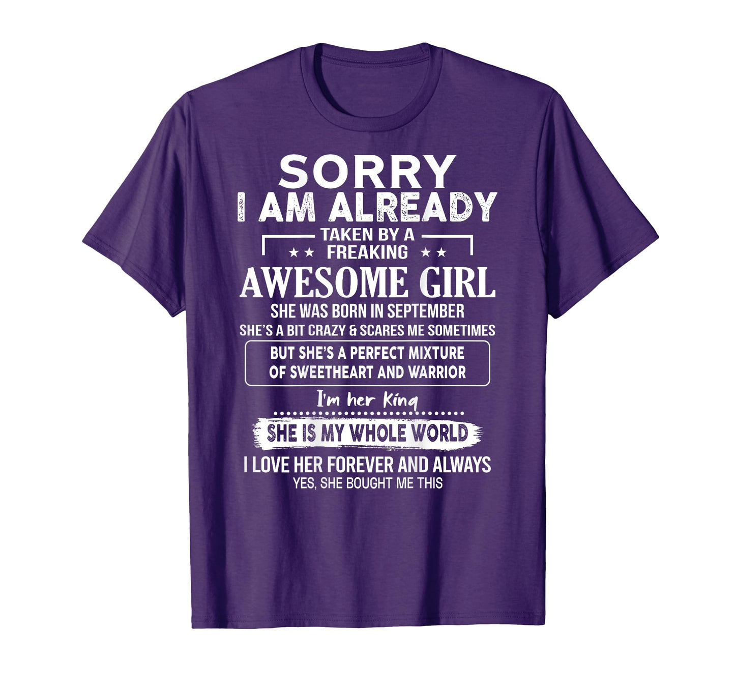 Sorry I Am Already Taken By A Freaking Awesome Girl (BACK) T-Shirt