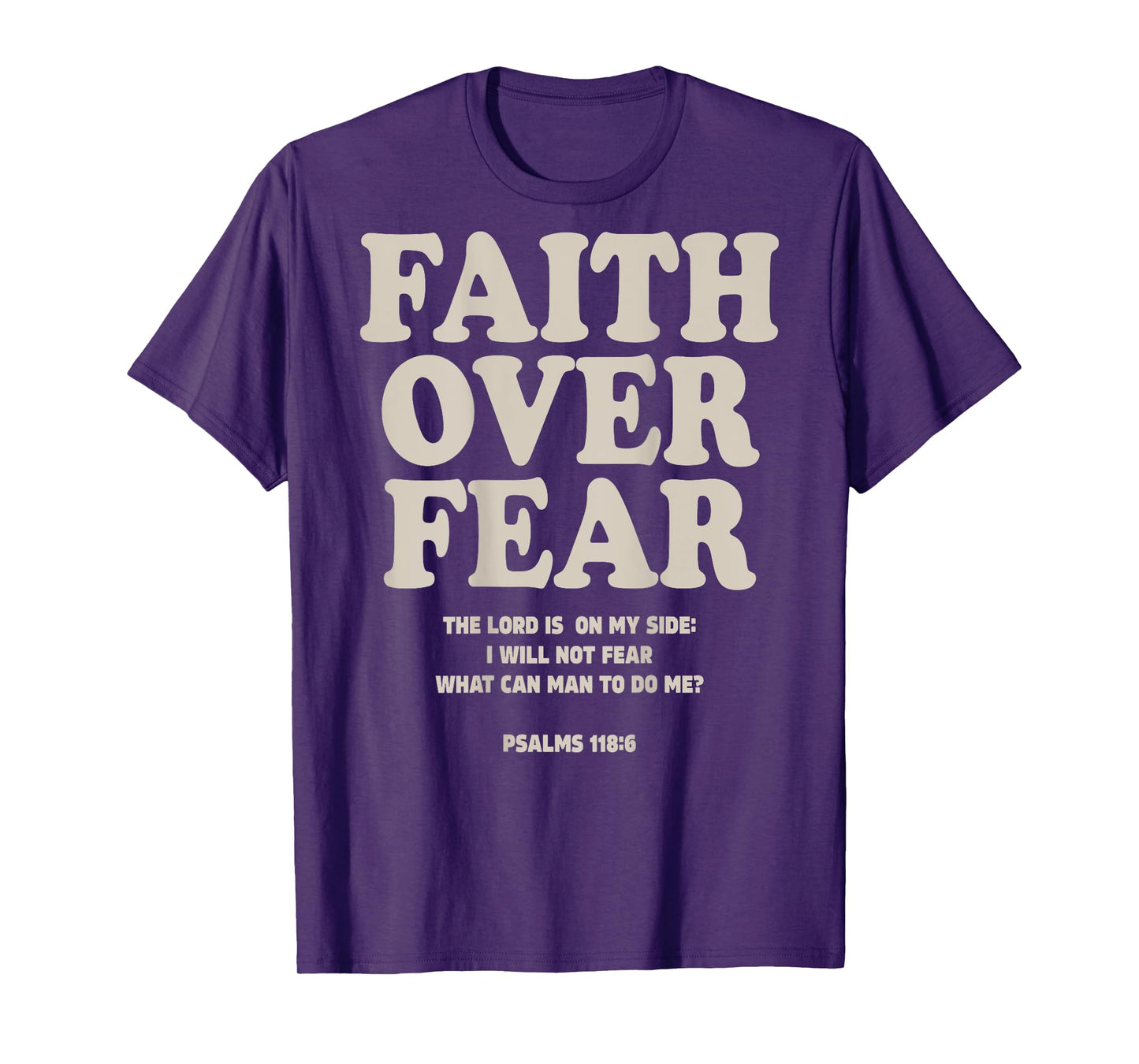 Faith Over Fear Christian (on back) T-Shirt