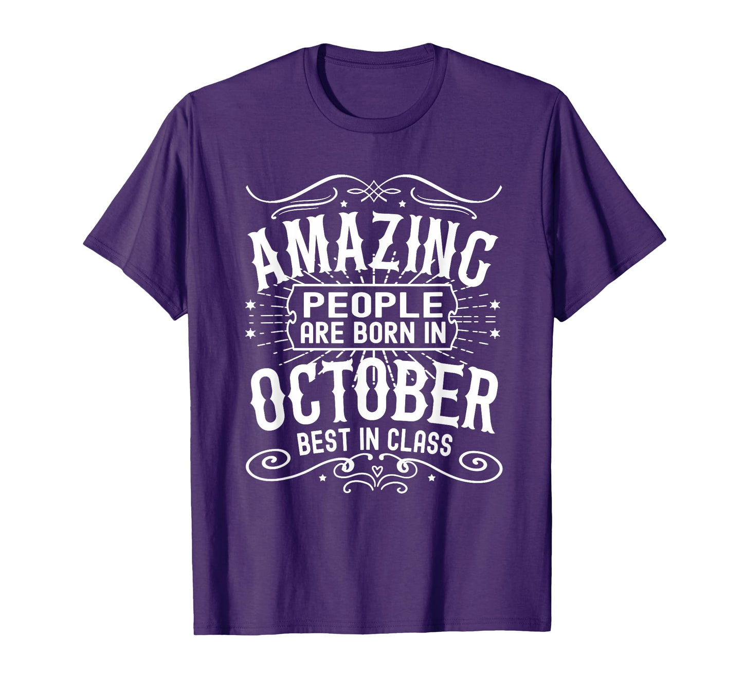 October Birthday Amazing People Are Born In October Birthday T-Shirt