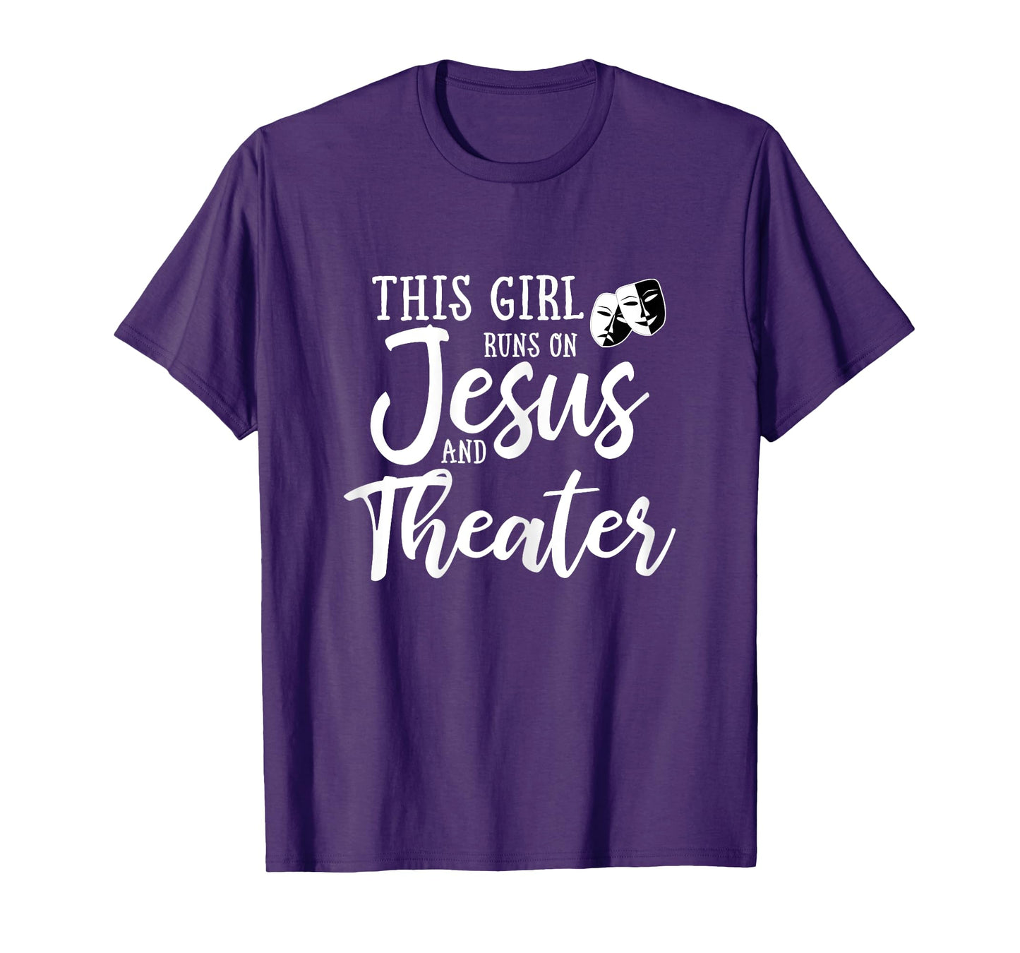 This Girl Runs On Jesus And Theater Shirt Christian Gift T-Shirt