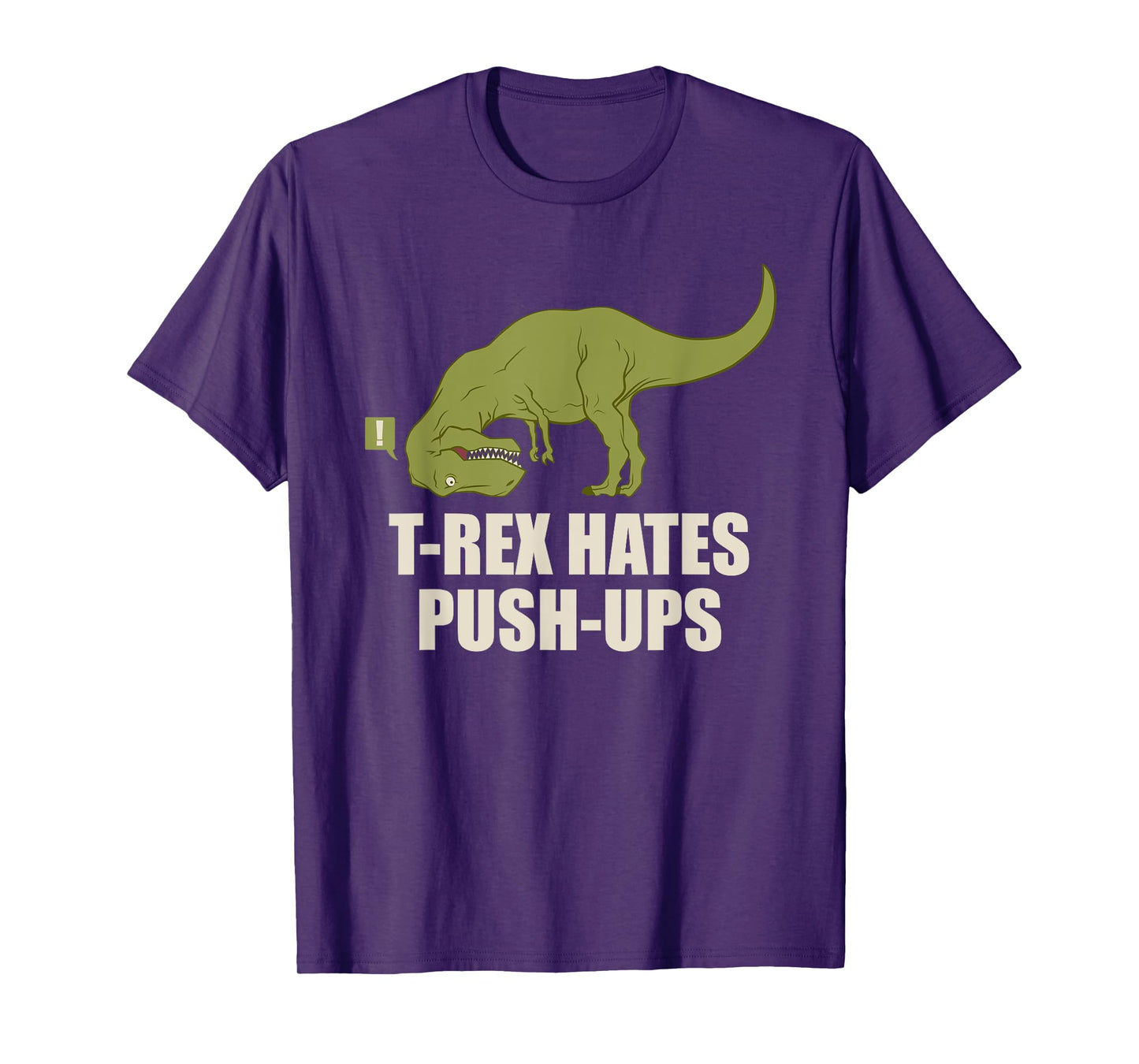 T-Rex Hate Push Ups T Rex Push-Up Gym Workout T-Shirt