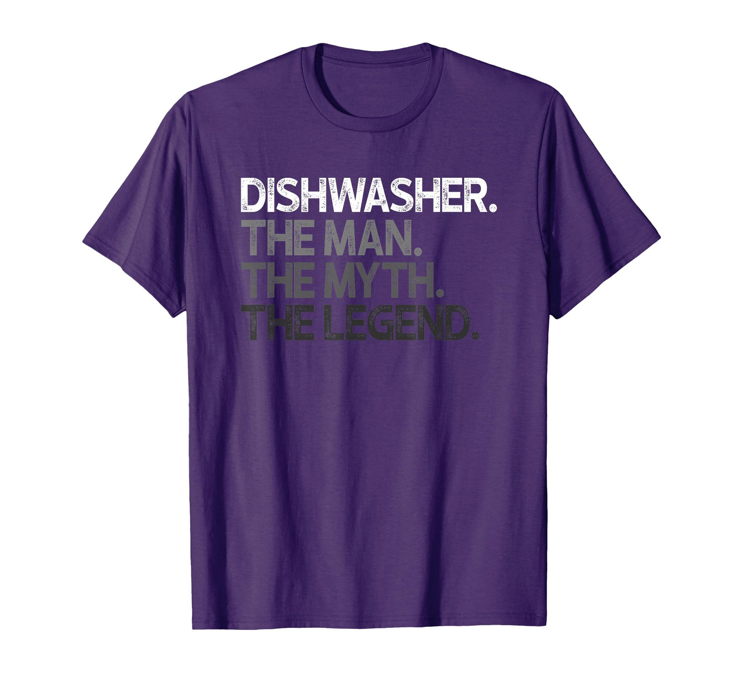 Dishwasher Dish Washer The Man Myth Legend Gift T-Shirt