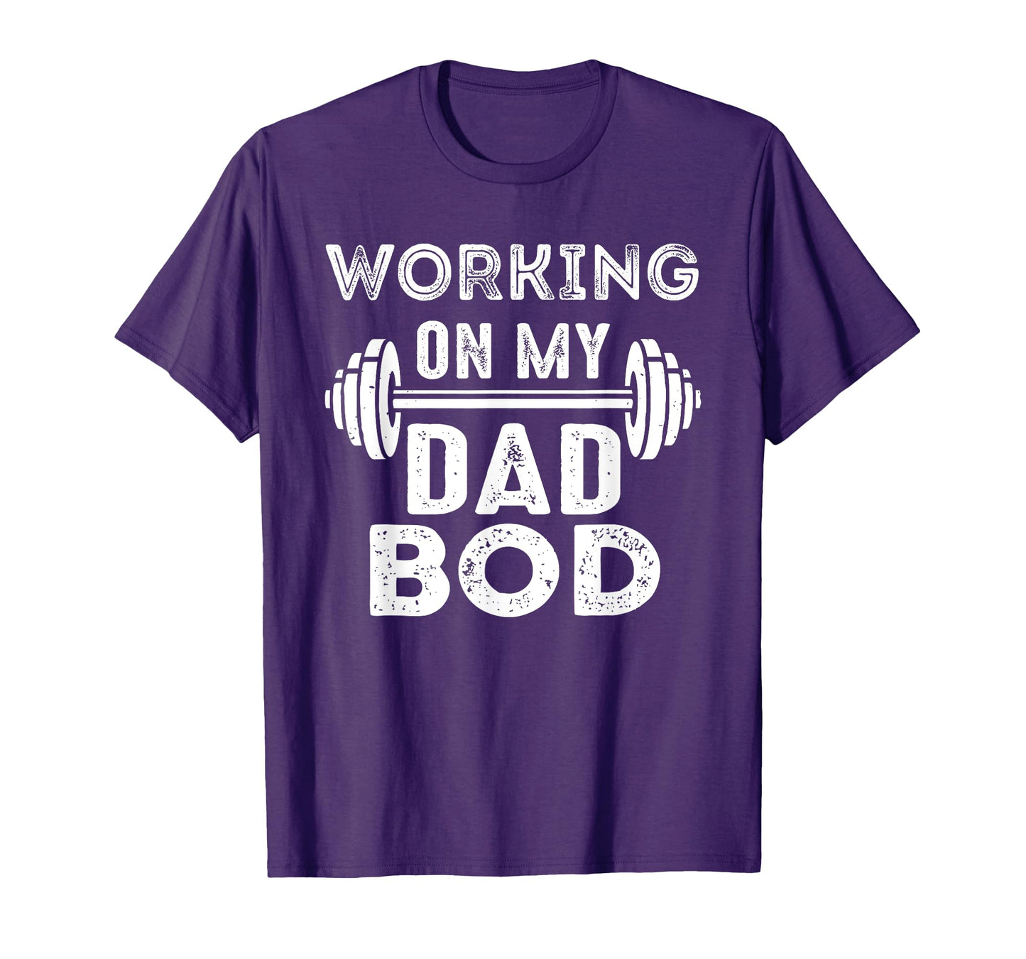 Working On Dad Bod Gym Motivational T-Shirt