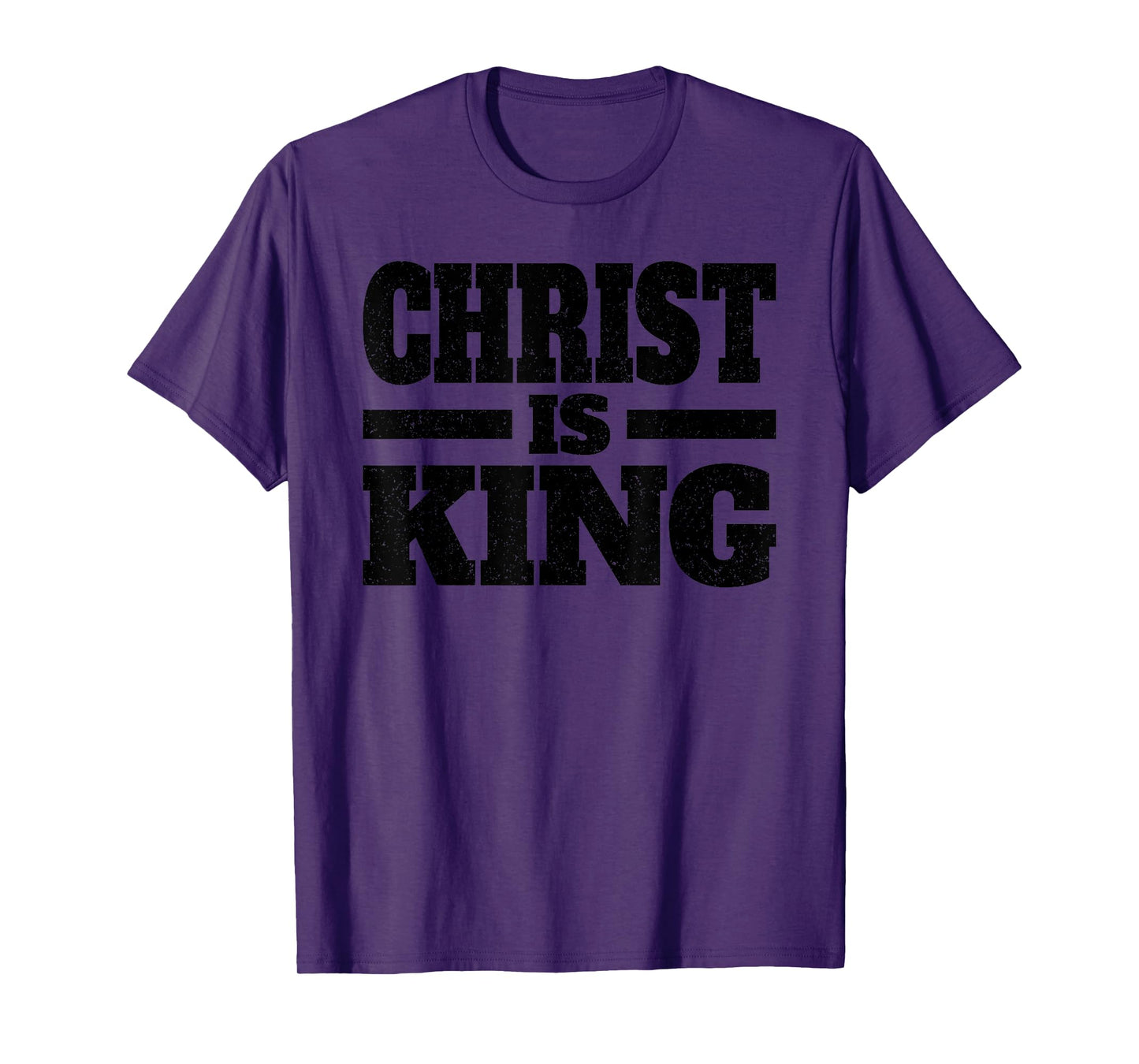 CHRIST IS KING JESUS IS KING CHRISTIAN FAITH T-Shirt