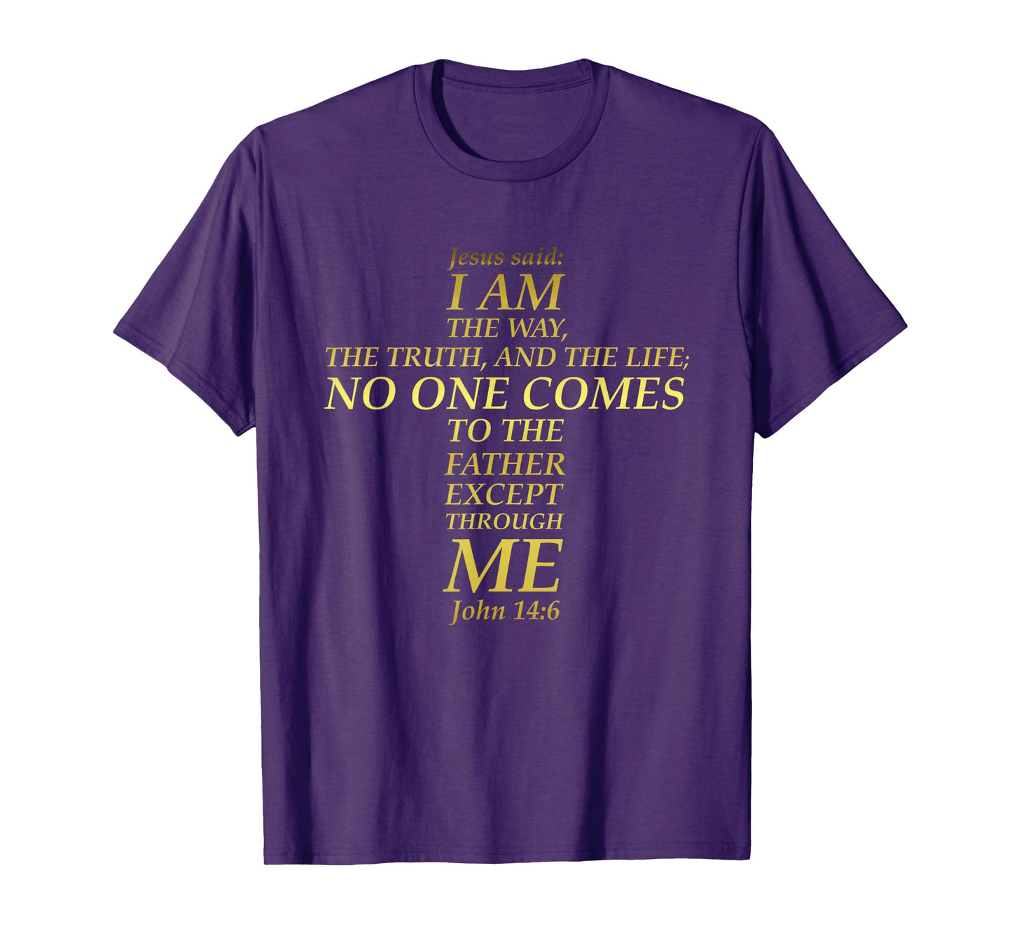 Jesus Way Truth Life Cross Bible Verse Scripture John 14:6 T-Shirt