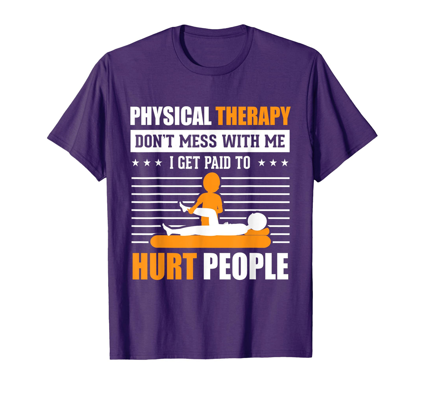 Funny PT Physical Therapy Gift Therapist Month T-Shirt