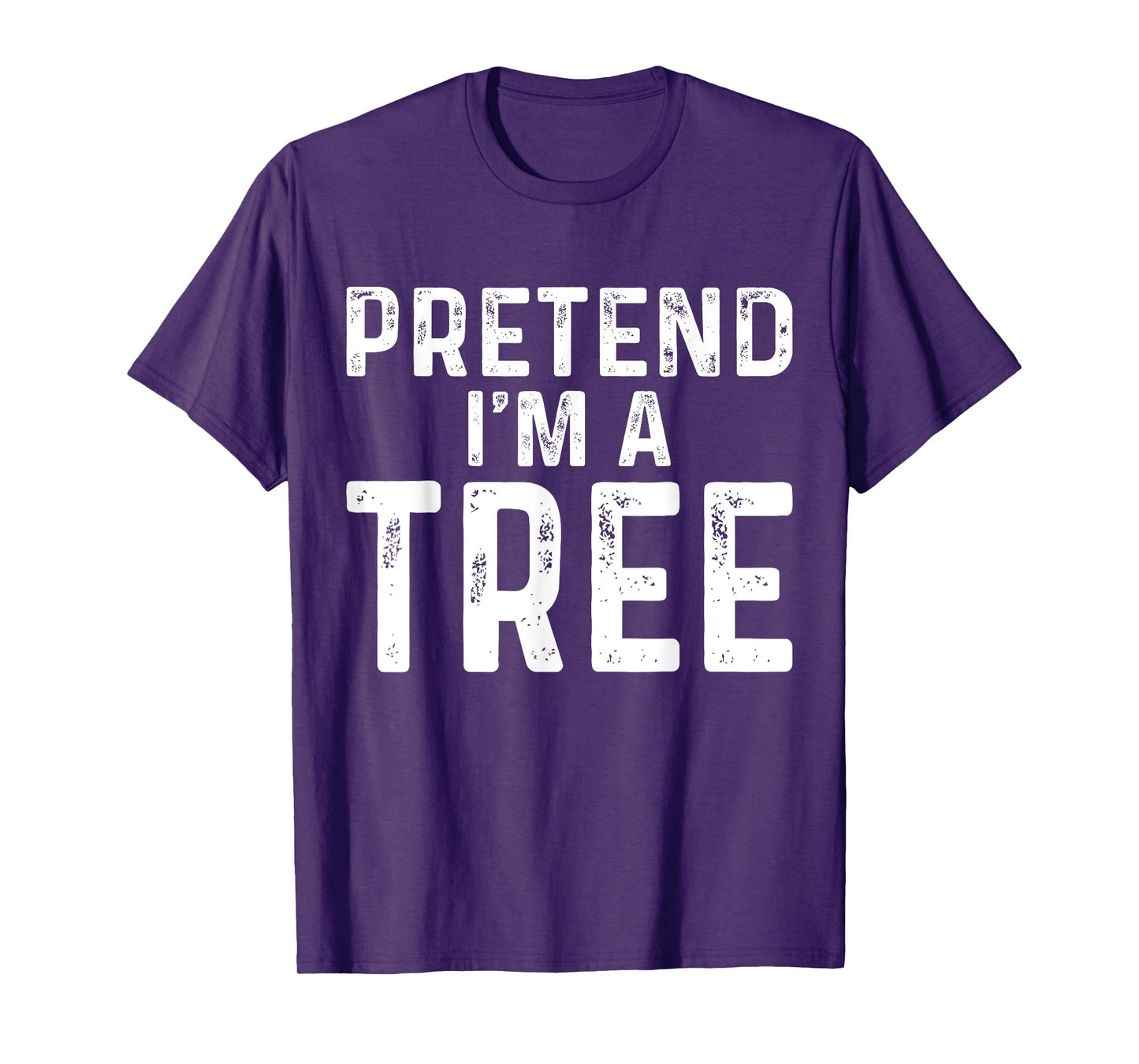 Pretend I'm A Tree Halloween Costume T-Shirt
