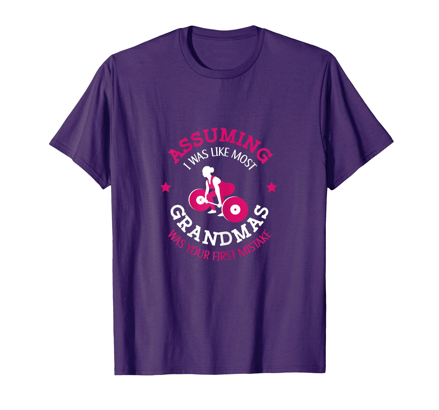Fitness Instructor Coach Bodybuilder Weightlifter Assuming I Was Like Most Grandmas Was Your First Mistake Black X-Small Crew Neck Short Sleeve T-Shirt