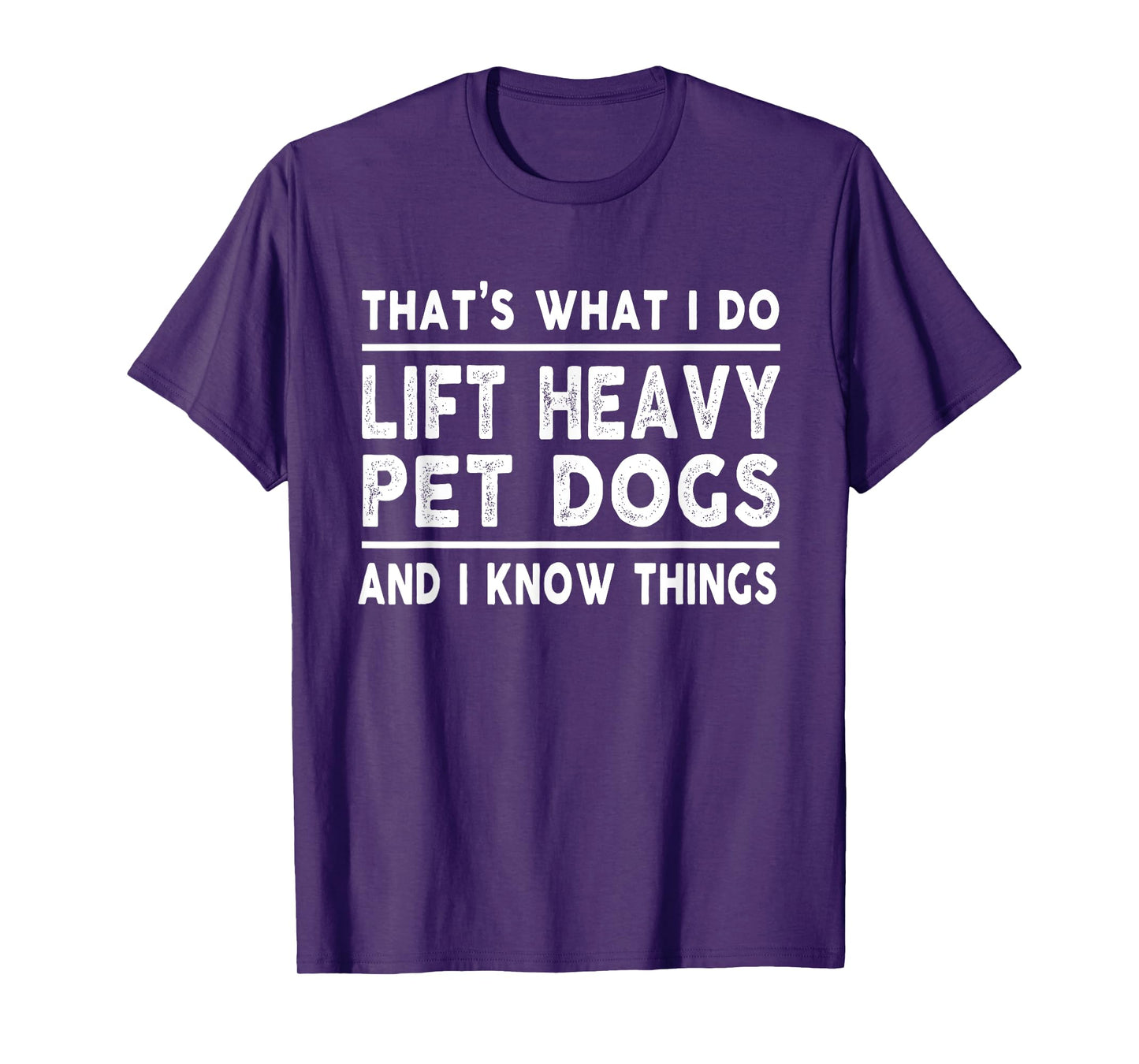 Lift Heavy Pet Dog Funny Gym Workout Weight Lifter - That's What I Do, Lift Heavy Pet Dogs - Black, Short Sleeve, Classic Fit, Unisex-Adults, Medium, Cotton Blend, Polyester, Crew Neck, T-Shirt