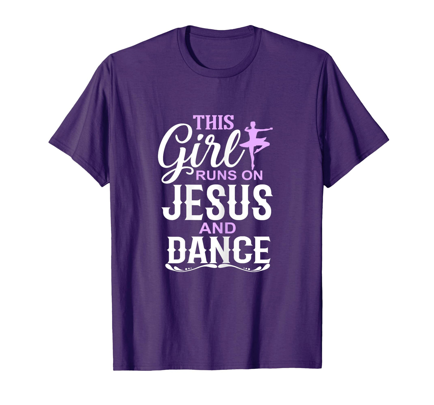 This Girl Runs on Jesus and Dance Christian Dancer T-Shirt