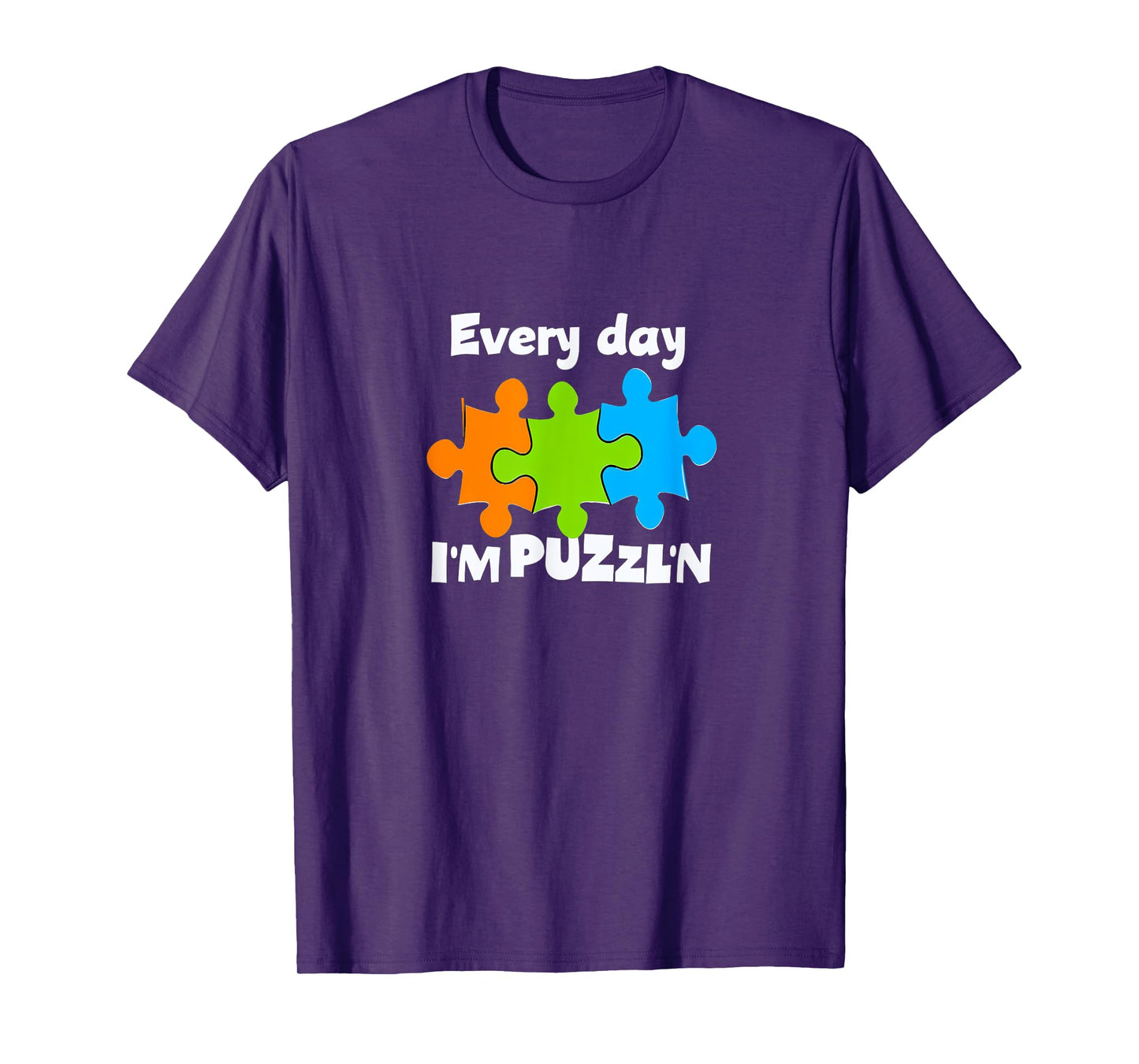 Puzzle Master Puzzler Everyday I'm Puzzl'n 09XM3J T-Shirt