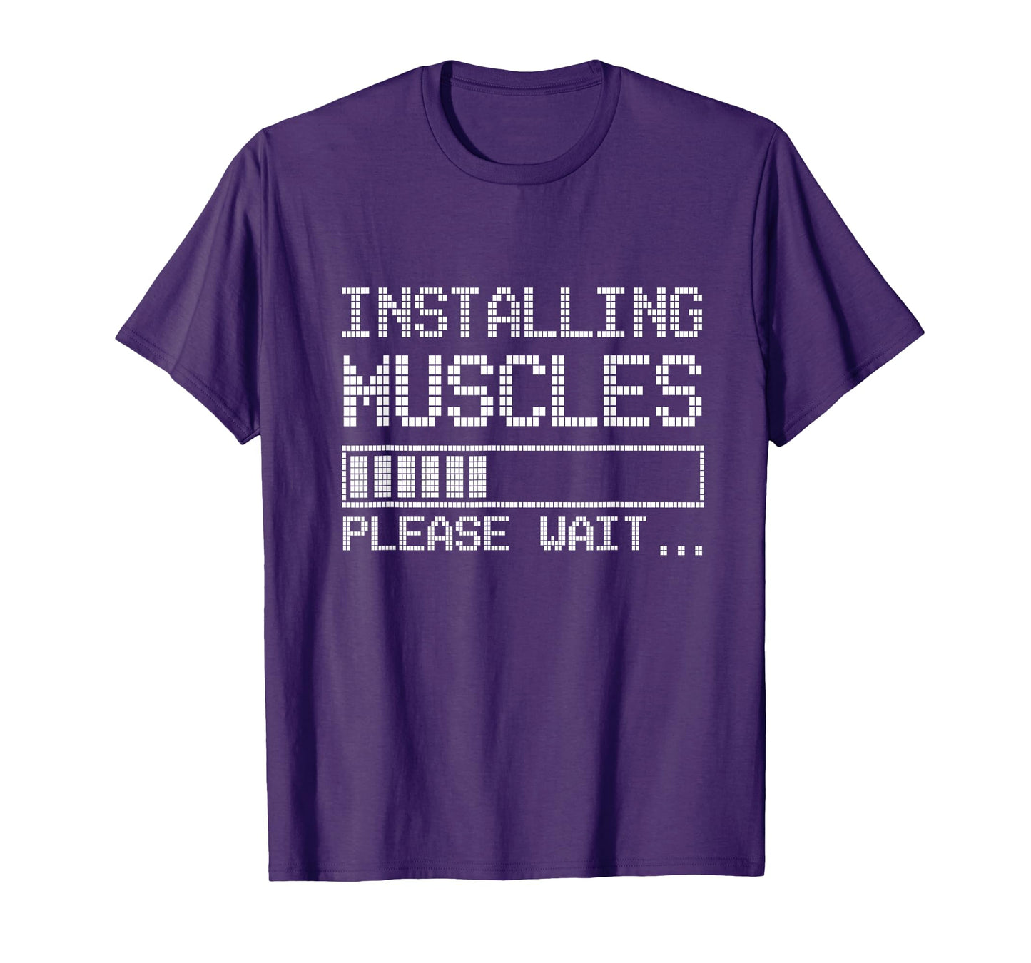 Build muscles - Load - Please wait... Fitness. Cool & Funny T-Shirt