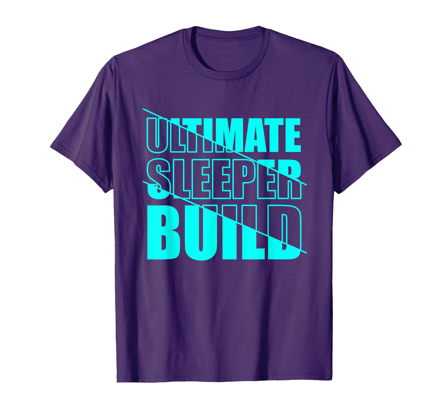 Skinny strong gym athlete ultimate sleeper build T-Shirt
