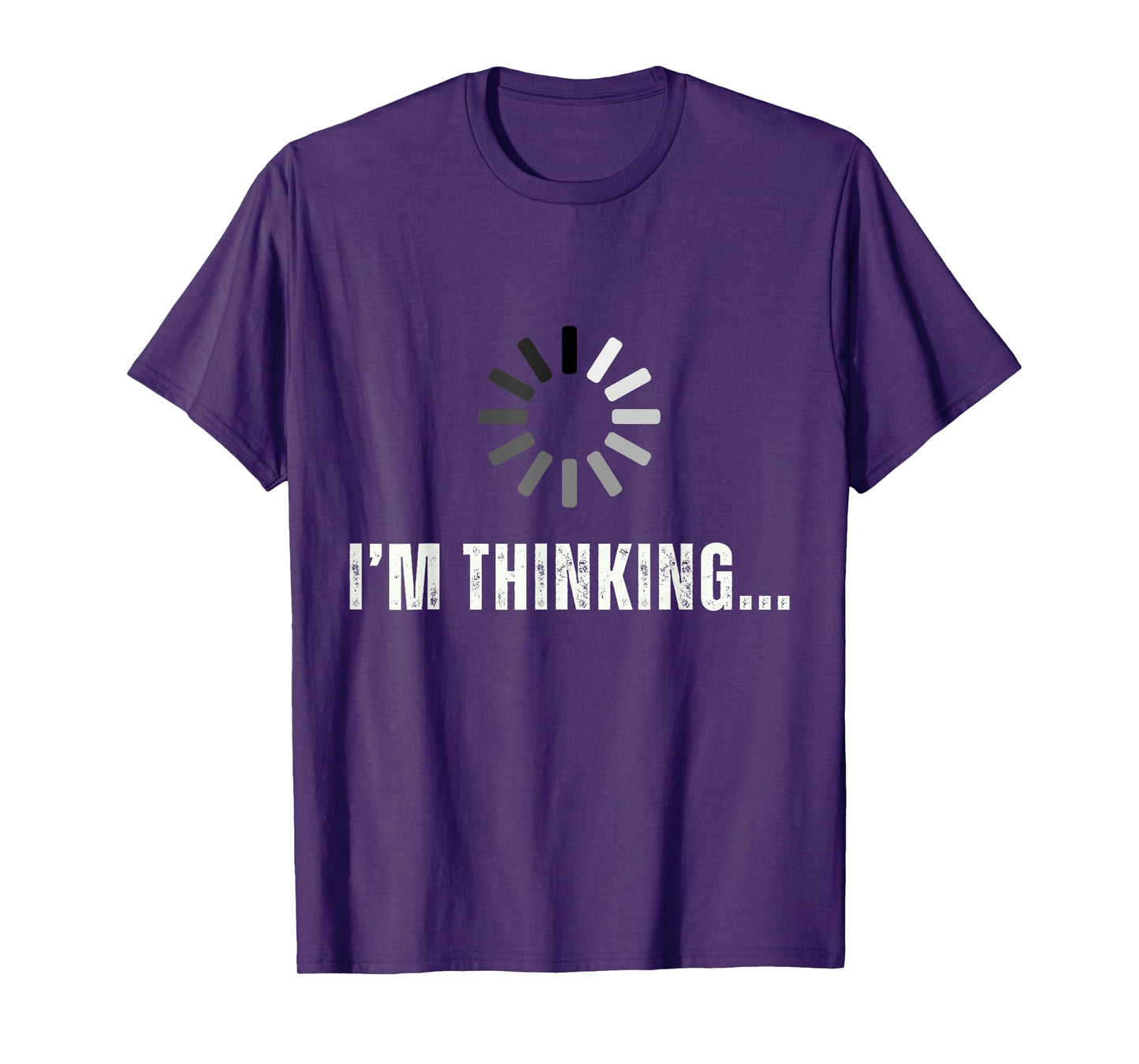 Funny I'm Thinking For Geeks Nerds... I'm Processing... T-Shirt