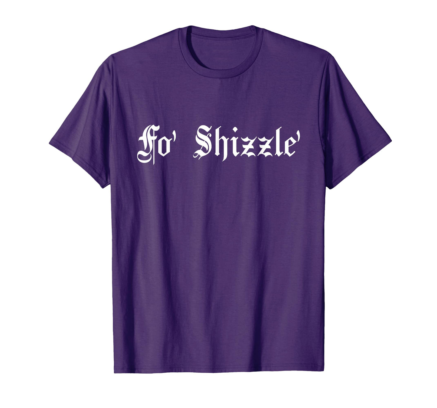 Fo' Shizzle' - 80s 90s Old School Hip Hop T-Shirt