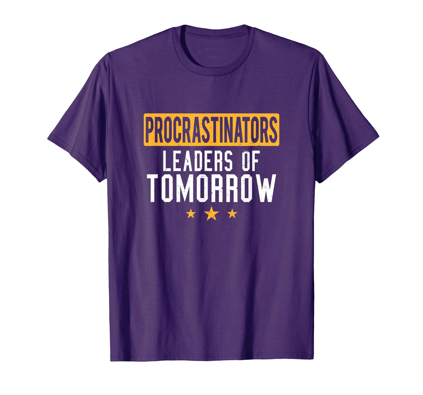 Procrastinators Leaders of Tomorrow Funny Lazy People T-Shirt
