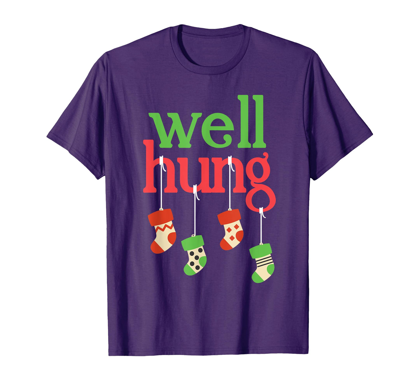 Funny Christmas Shirt Well Hung -For Men T-Shirt