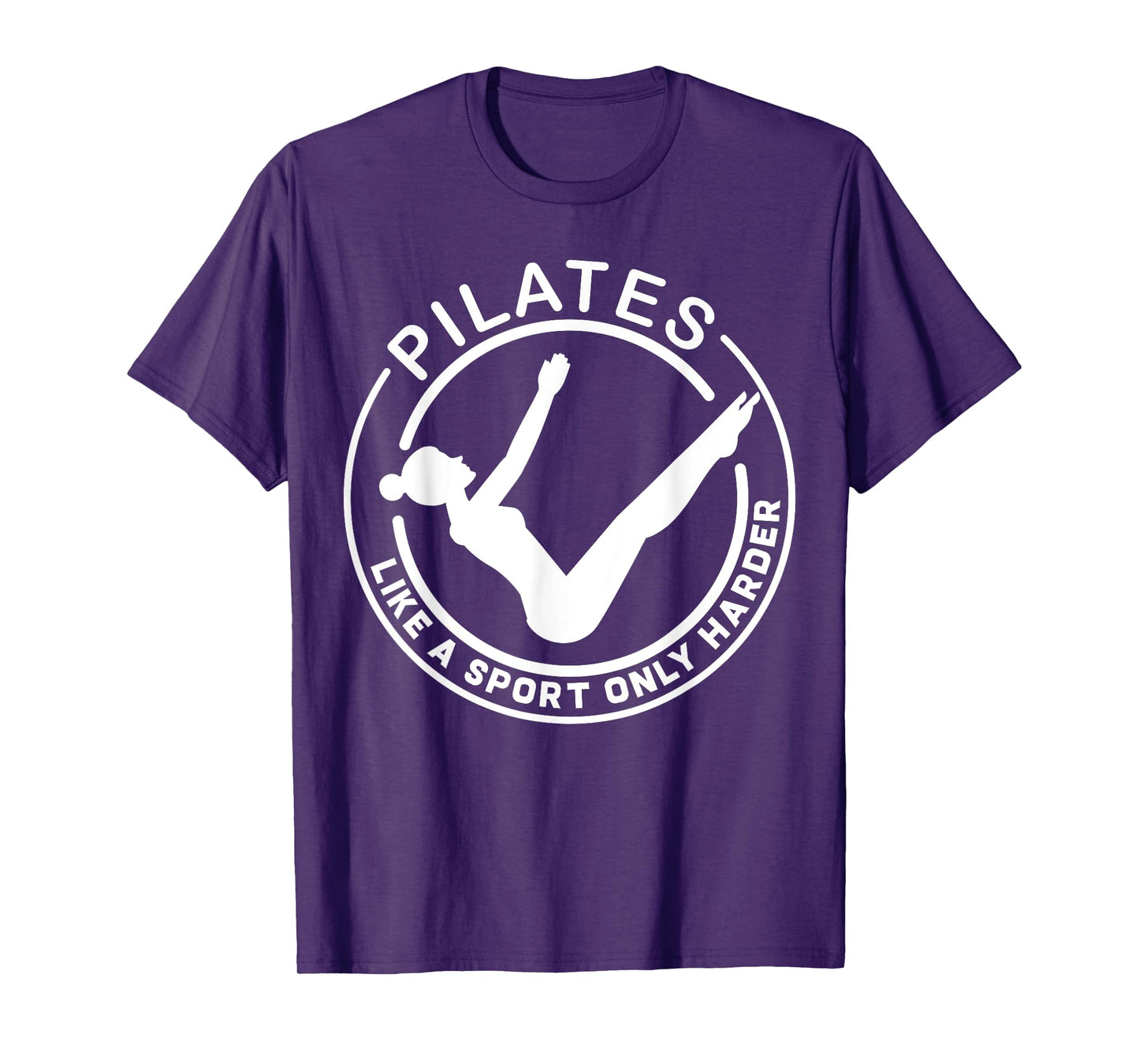 Pilates Like A Sport Only Harder Funny Saying Unisex T-Shirt T-Shirt