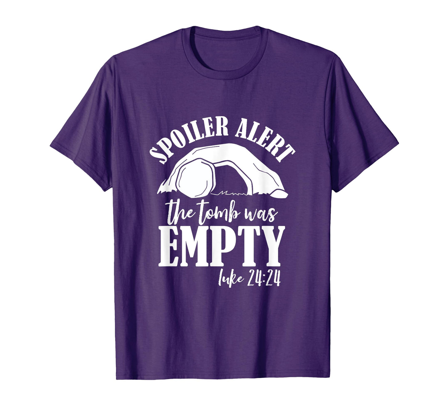 The Tomb Was Empty Jesus Spoiler Alert He is Risen Easter T-Shirt