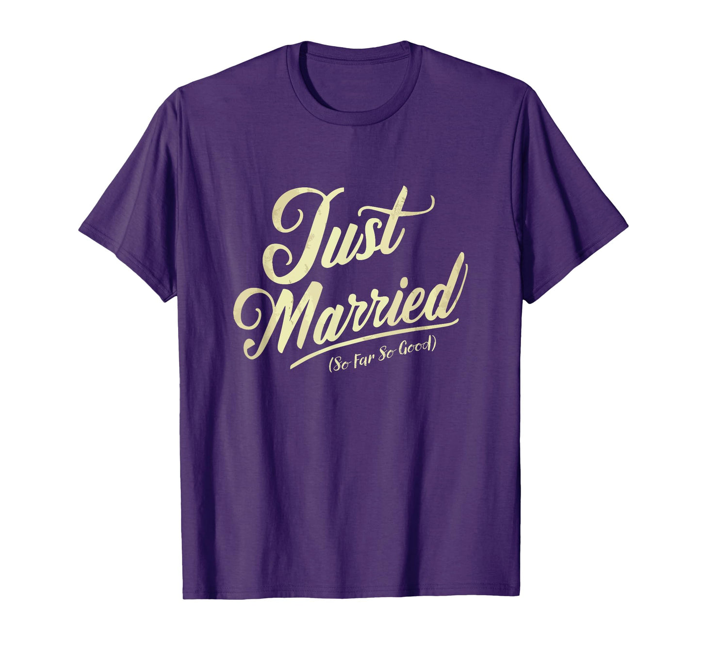 Just Married So Far So Good Vintage Newlywed Couple Vacation T-Shirt