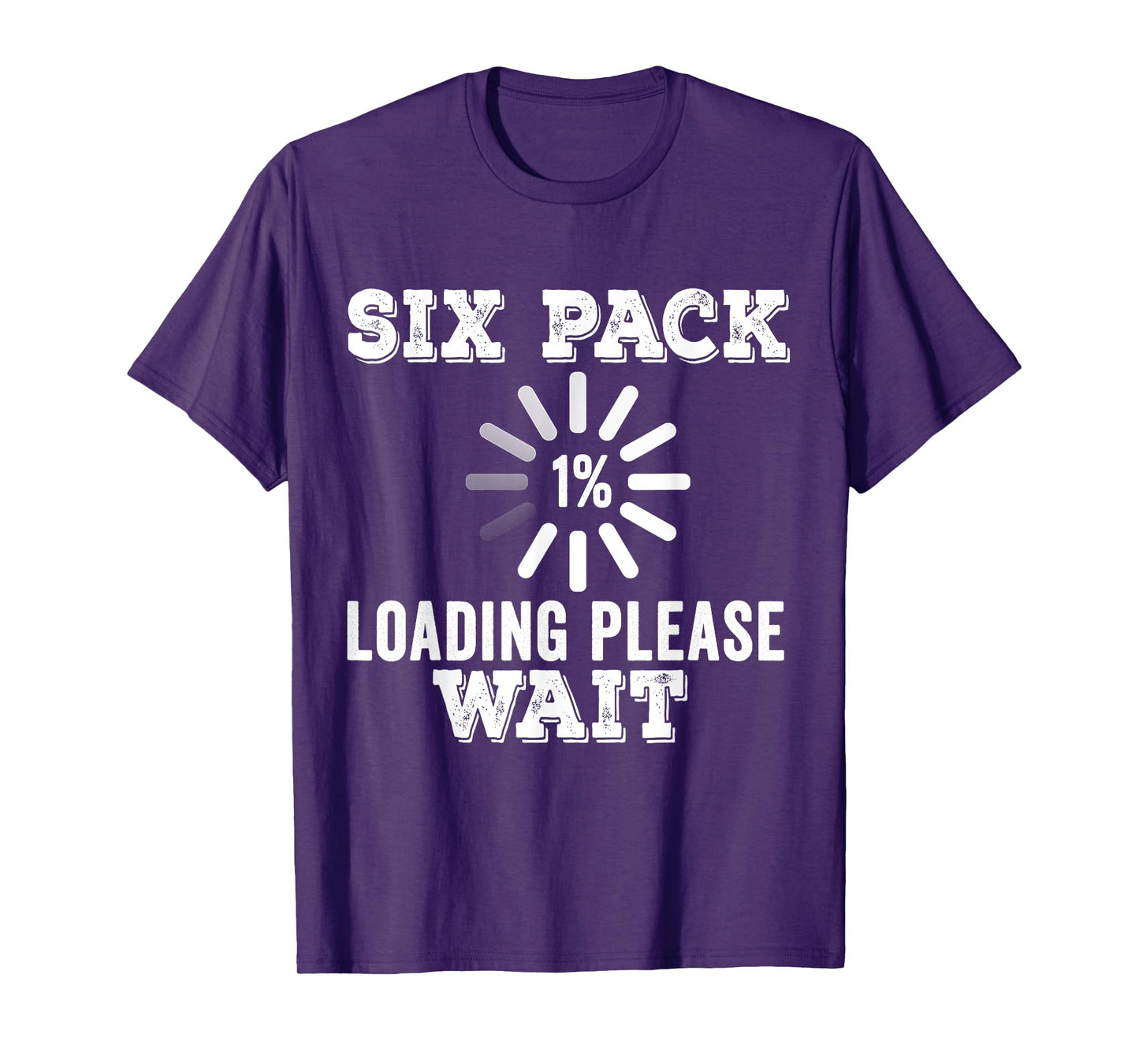 Six Pack Abs Loading funny gym workout Training Fitness Gift T-Shirt