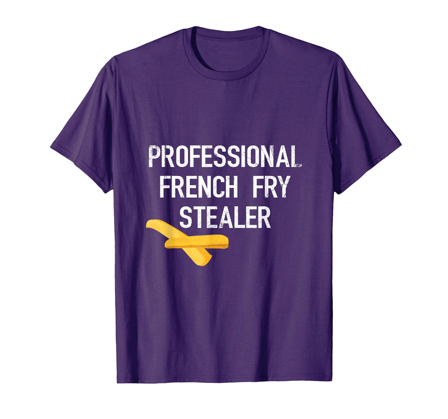 Professional French Fries Stealer - Funny Diet Gym T-Shirt T-Shirt
