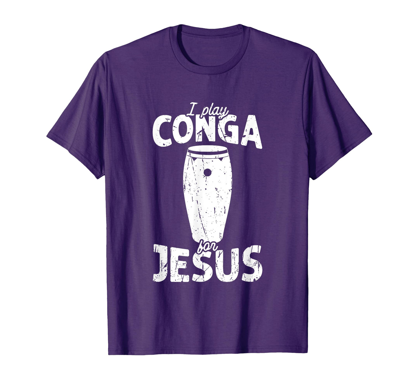 I play conga for jesus - conga T-Shirt