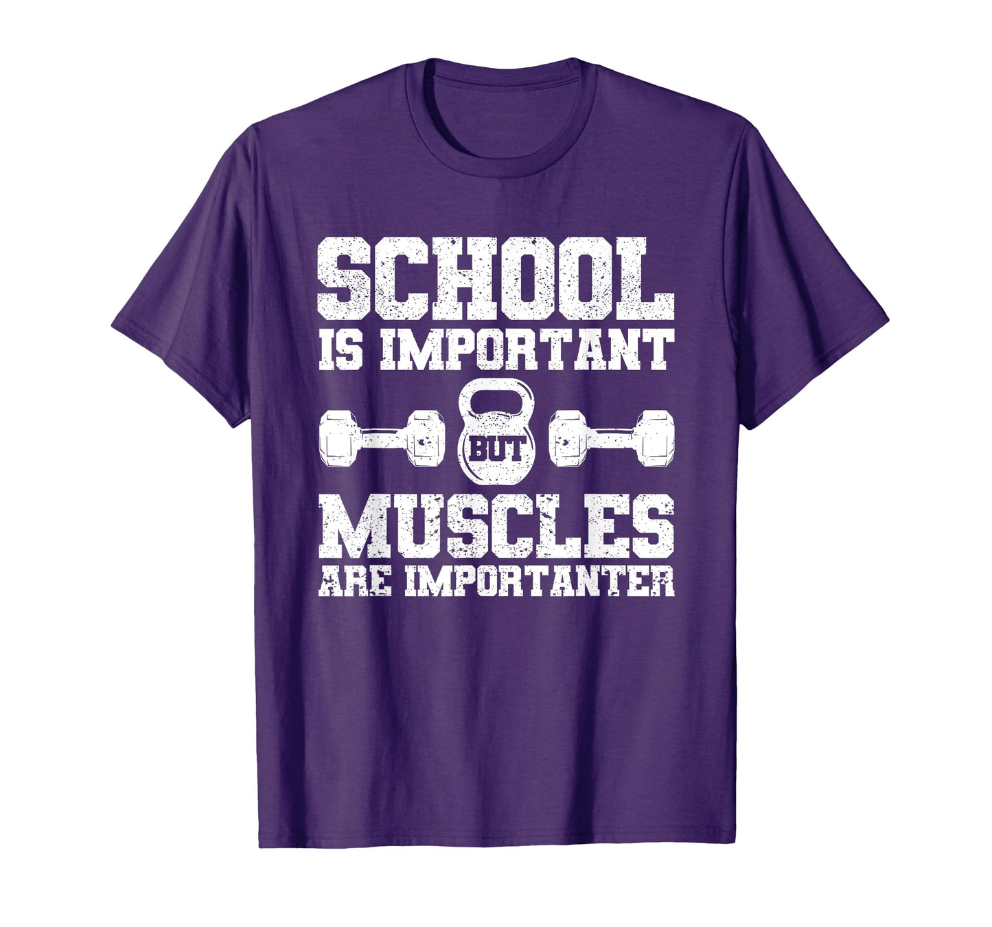 School is Important but Muscles are Importanter Bodybuilding T-Shirt