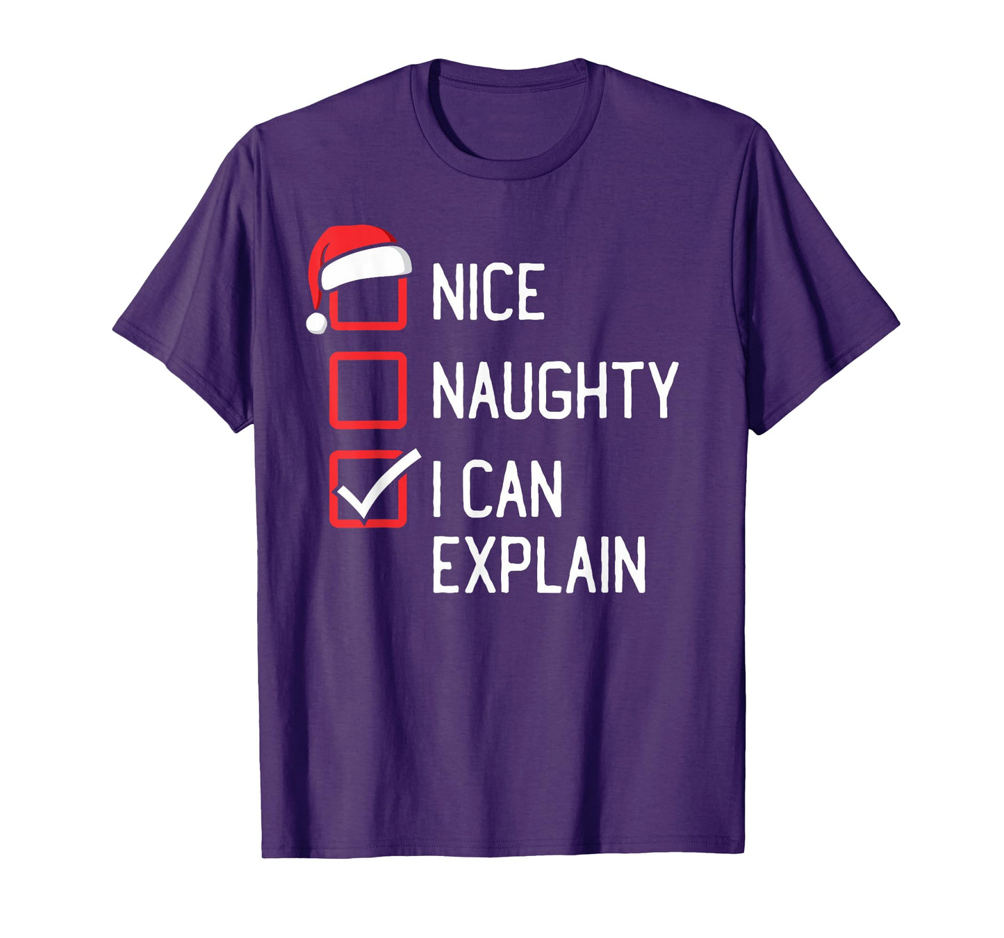 Nice Naughty List I Can Explain Christmas T-Shirt