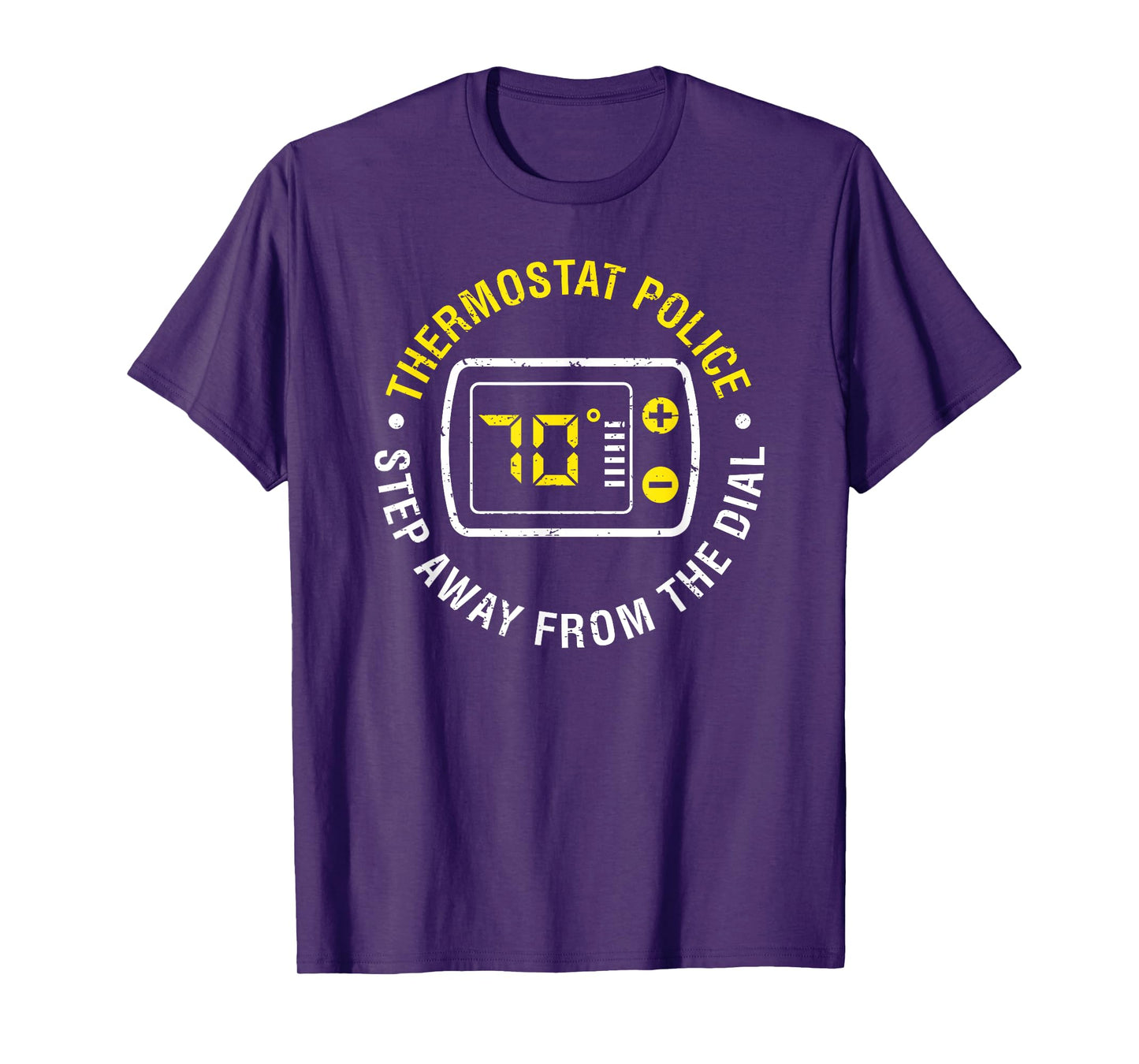 Thermostat Police Step Away From The Dial Vintage T-Shirt