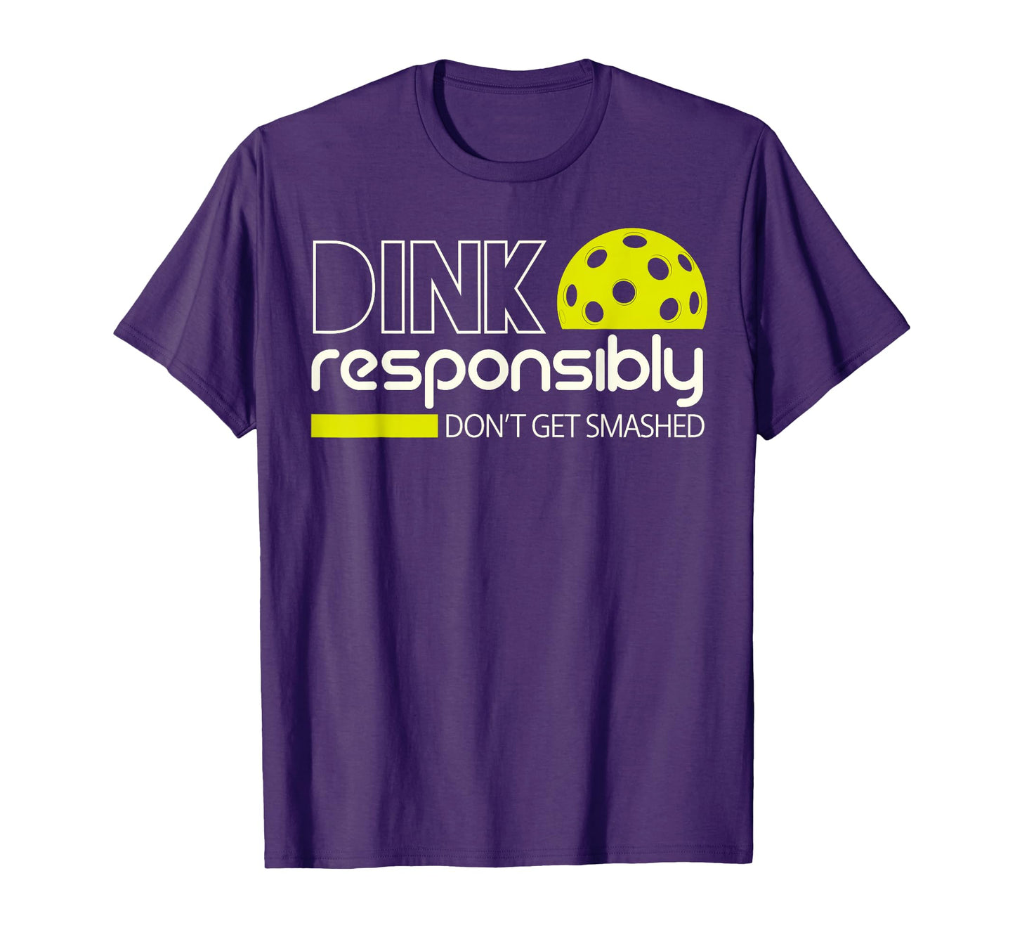 Dink Responsibly Funny Gifts For Pickleball Player Men Women T-Shirt
