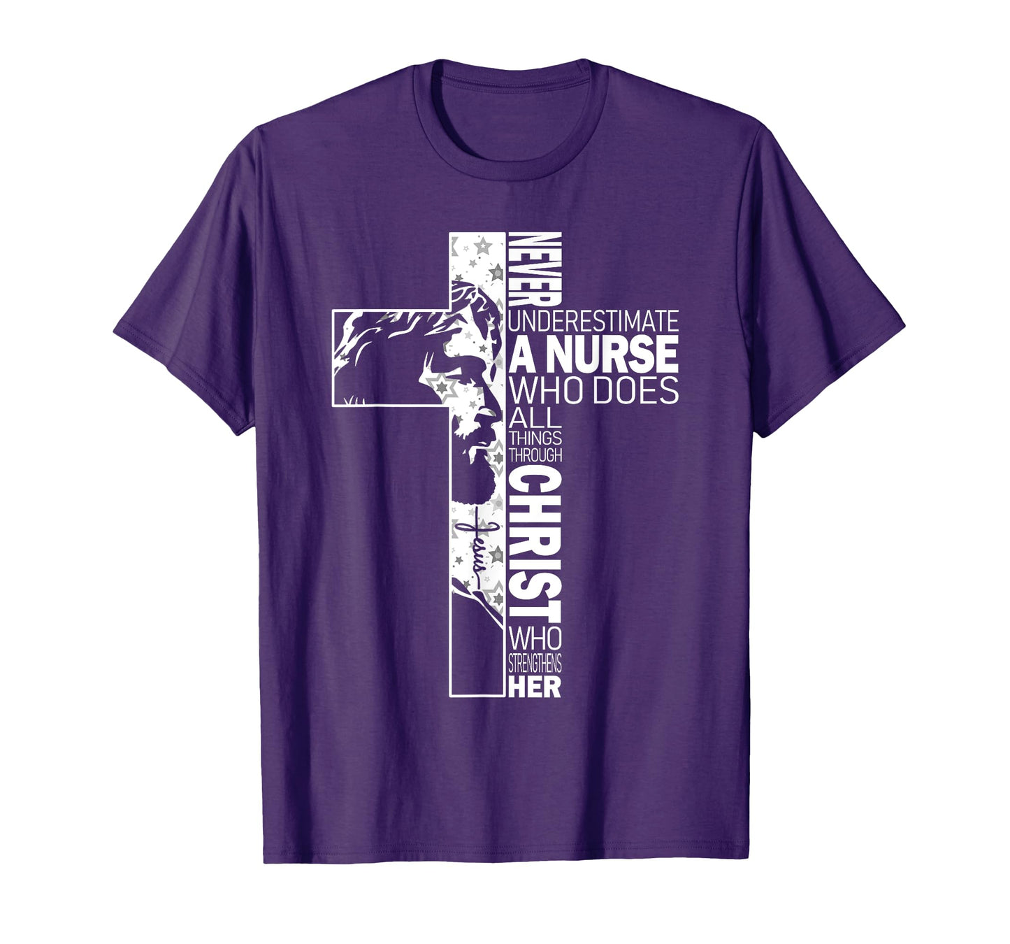 Never Underestimate A Nurse Do All Things Through Christ T-Shirt