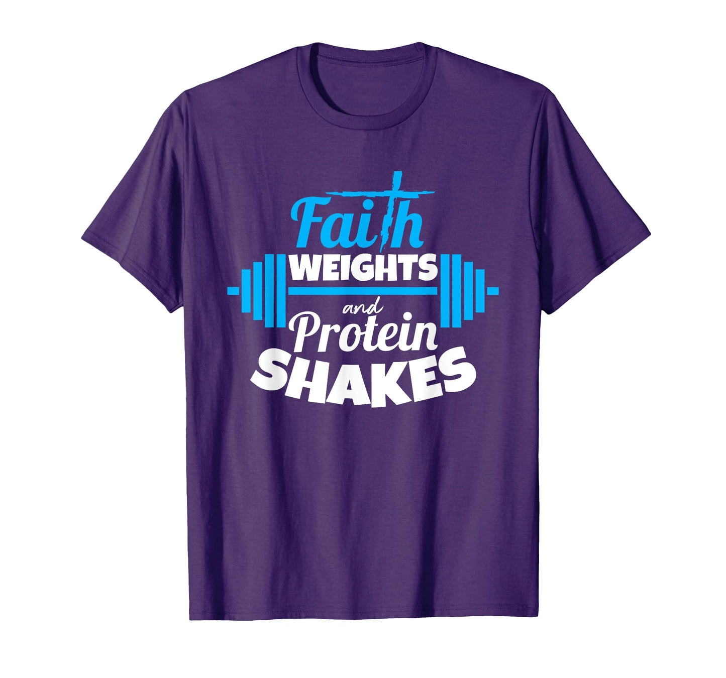 Faith weights And Protein Shakes Bodybuilder Christian Shirt