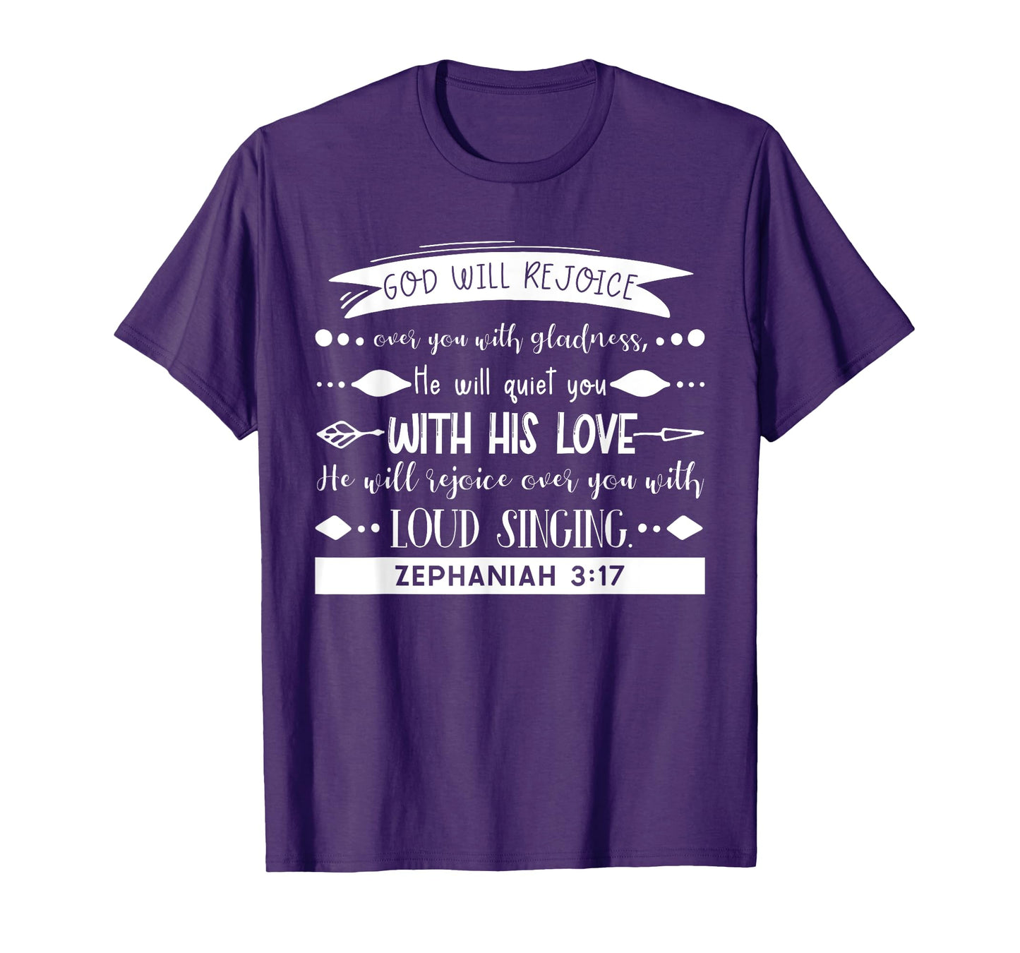 God Rejoices Over You - Zephaniah 3:17 Bible Verse Christian T-Shirt