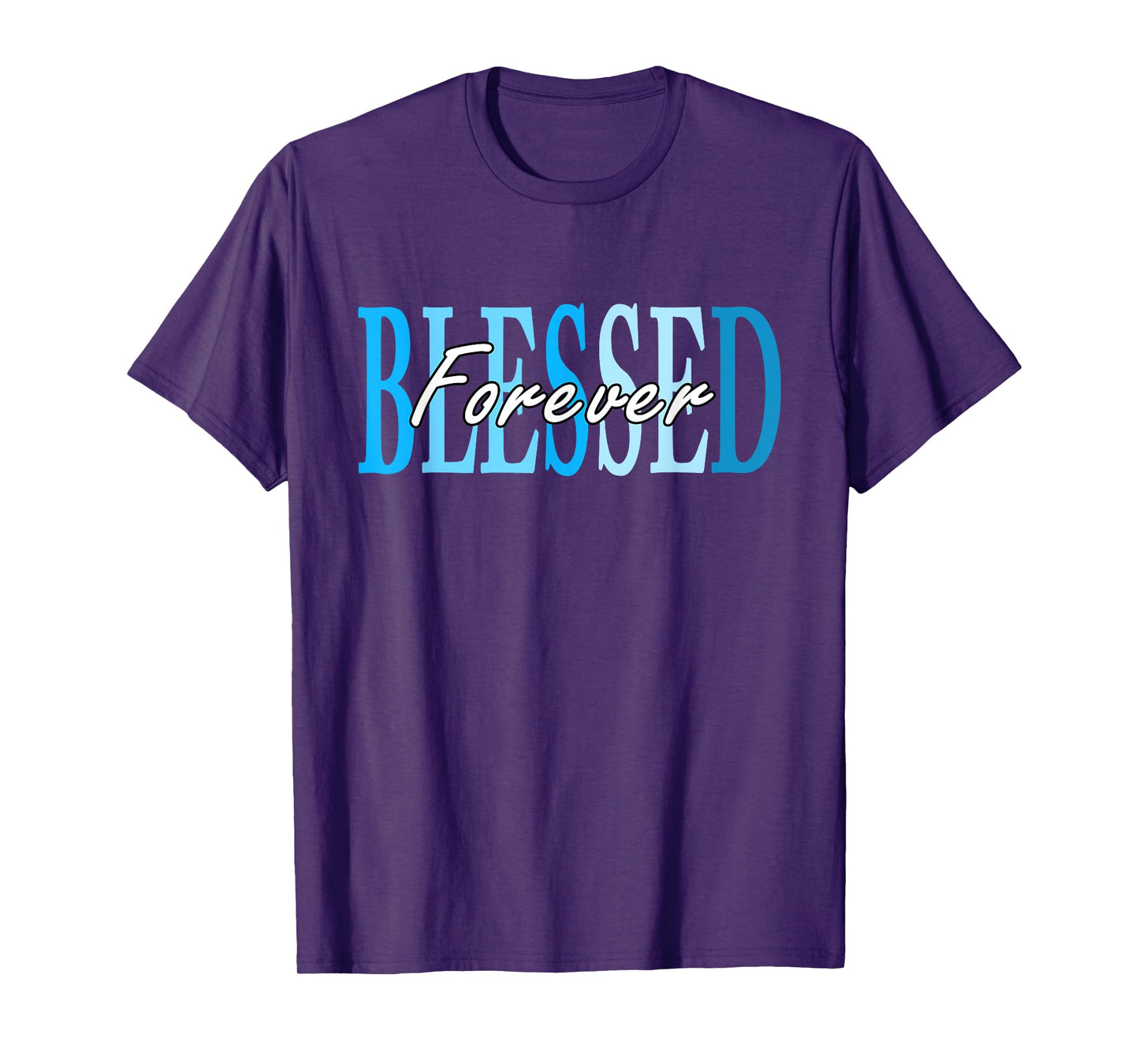Blue Forever Blessed Blue T-Shirt
