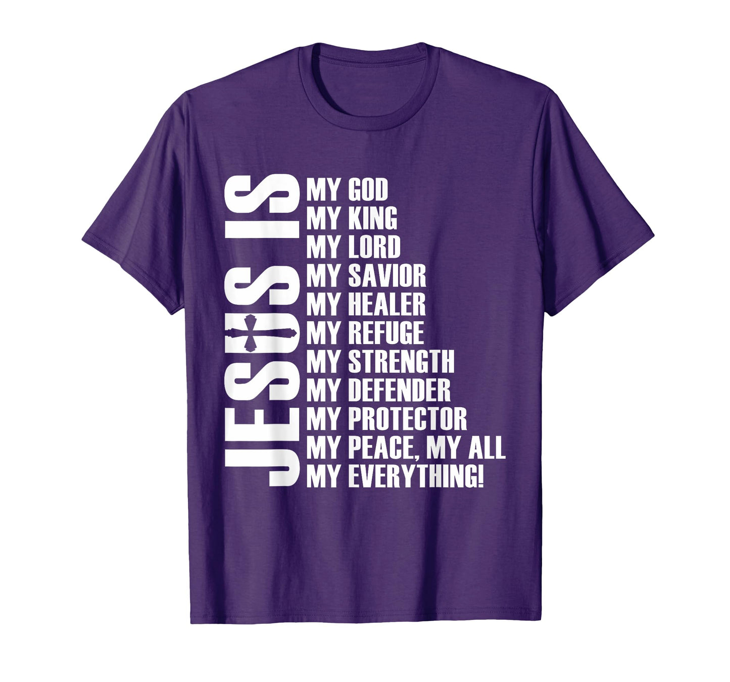 Jesus Is My Everything | Christian Jesus T-Shirt