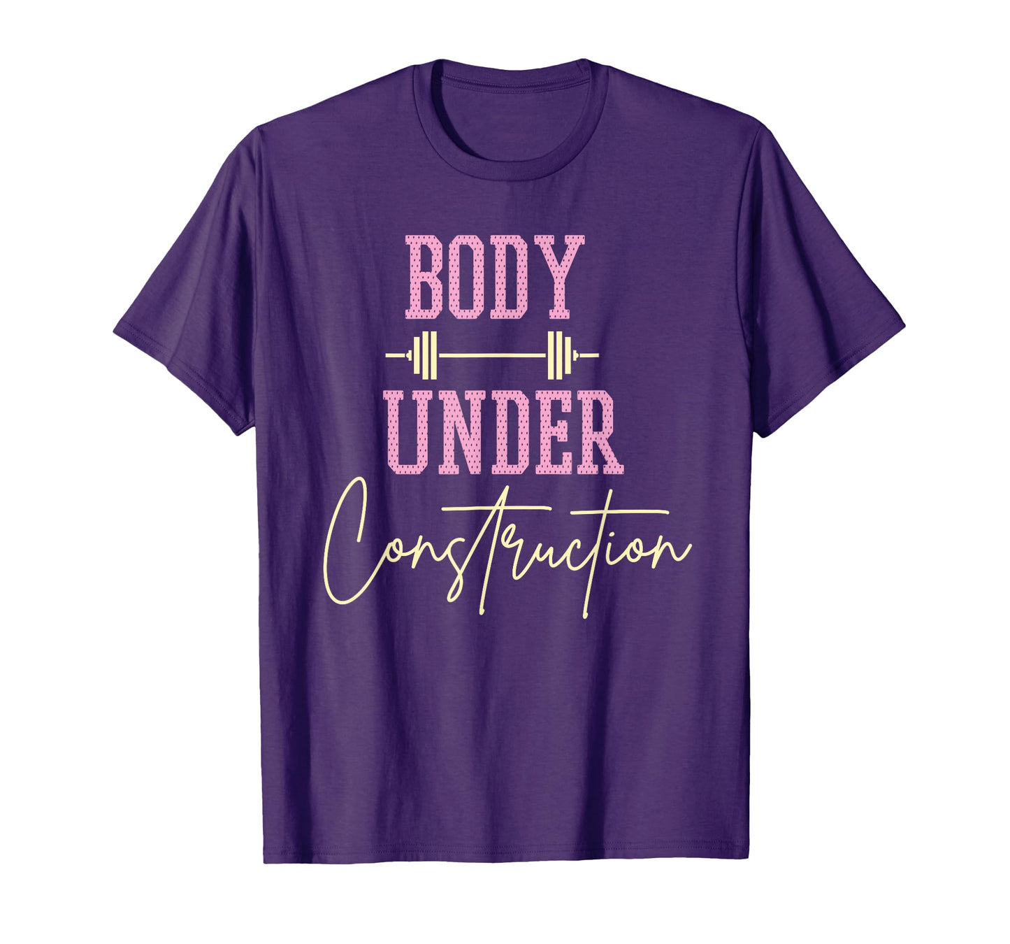 body under construction funny motivational workout gym lover T-Shirt