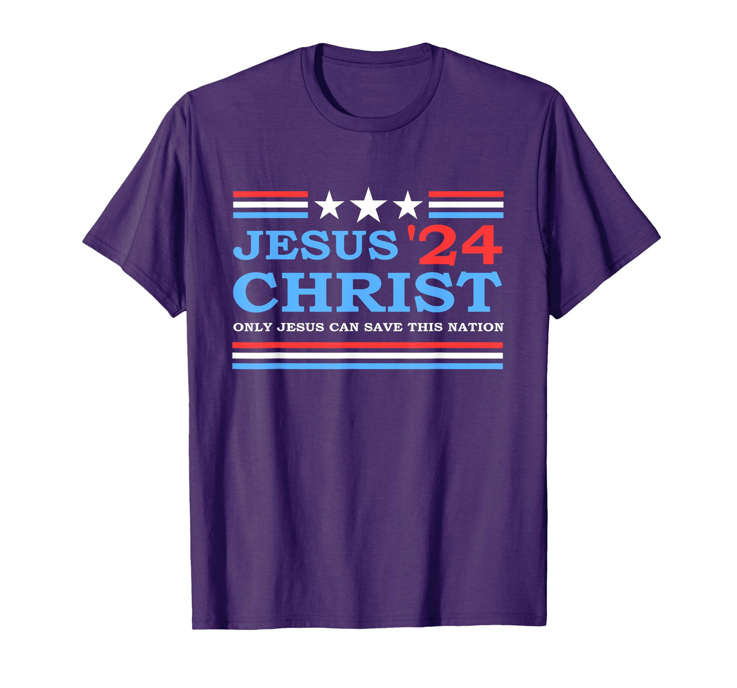 Jesus Christ 2024 President USA Election Political Parody T-Shirt