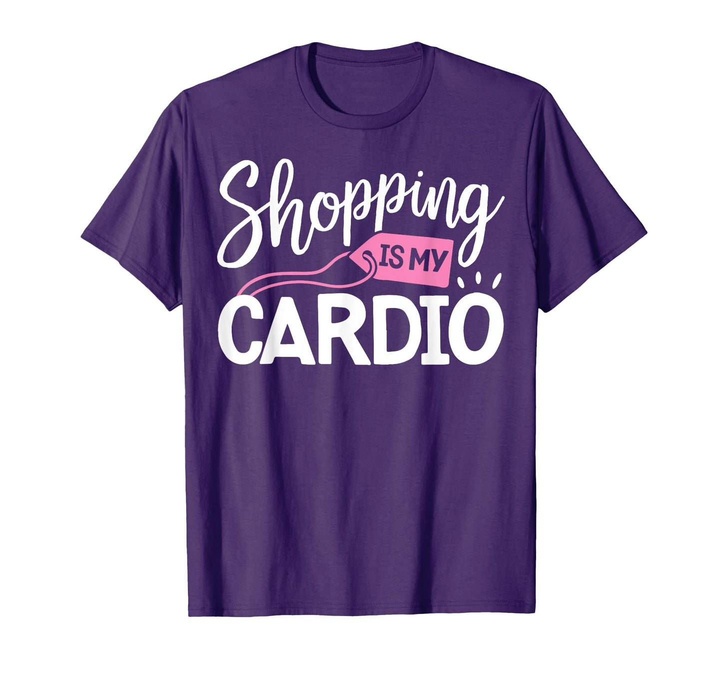 Shopping is My Cardio T shirt Fitness Gym Workout Women Tee T-Shirt