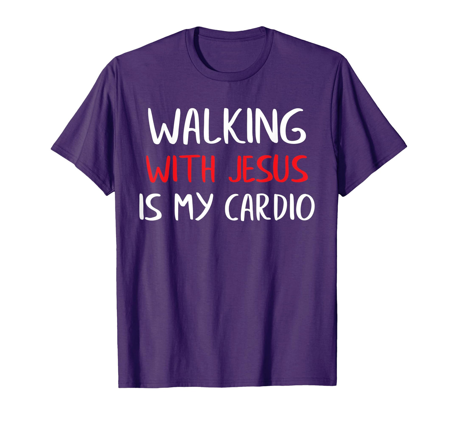 Walking with Jesus is My Cardio T-Shirt