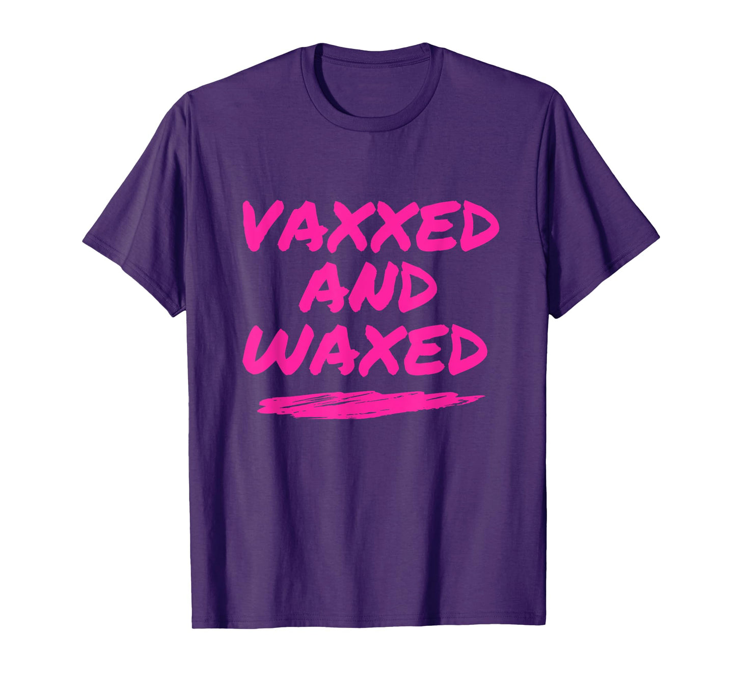 #VaxxedandWaxed Vaxxed and Waxed Ready To Relax Shirt Vaxed T-Shirt