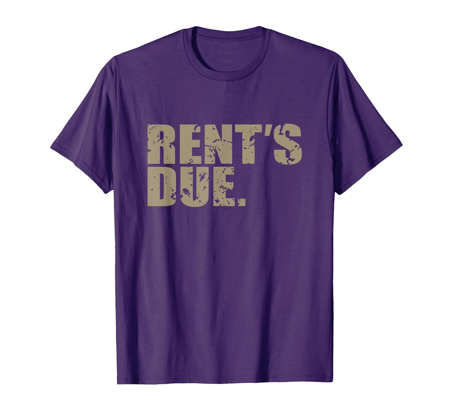 Rent's Due work hard bodybuilder weightlifting distressed T-Shirt