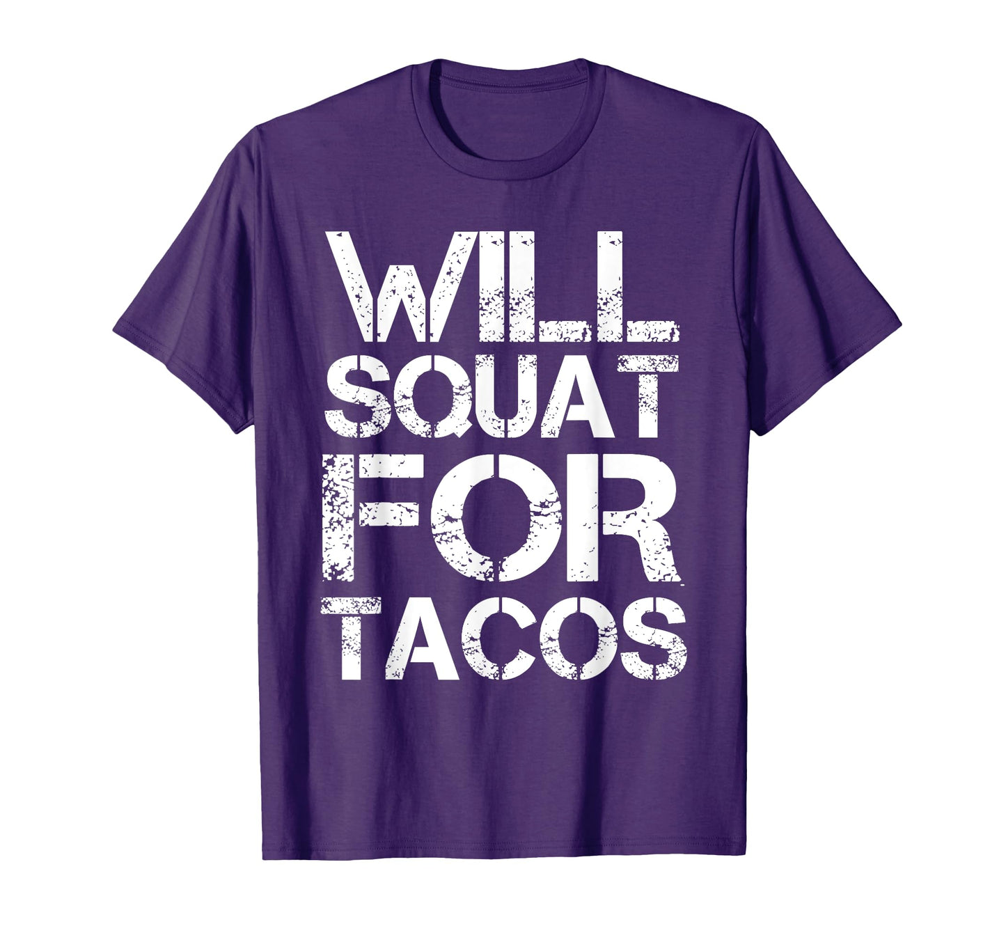 Cinco De Mayo Will Squat For Tacos Fitness Gym Workout Shirt T-Shirt