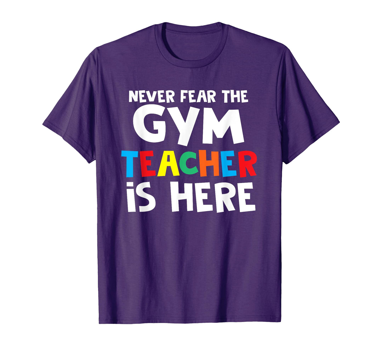 Gym Teacher Back To School Teacher Shirts T-Shirt for Men Women Girls Kids