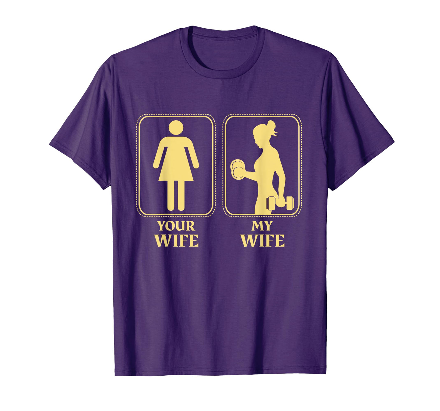 My wife your wife weightlifting women fitness gym moms T-Shirt
