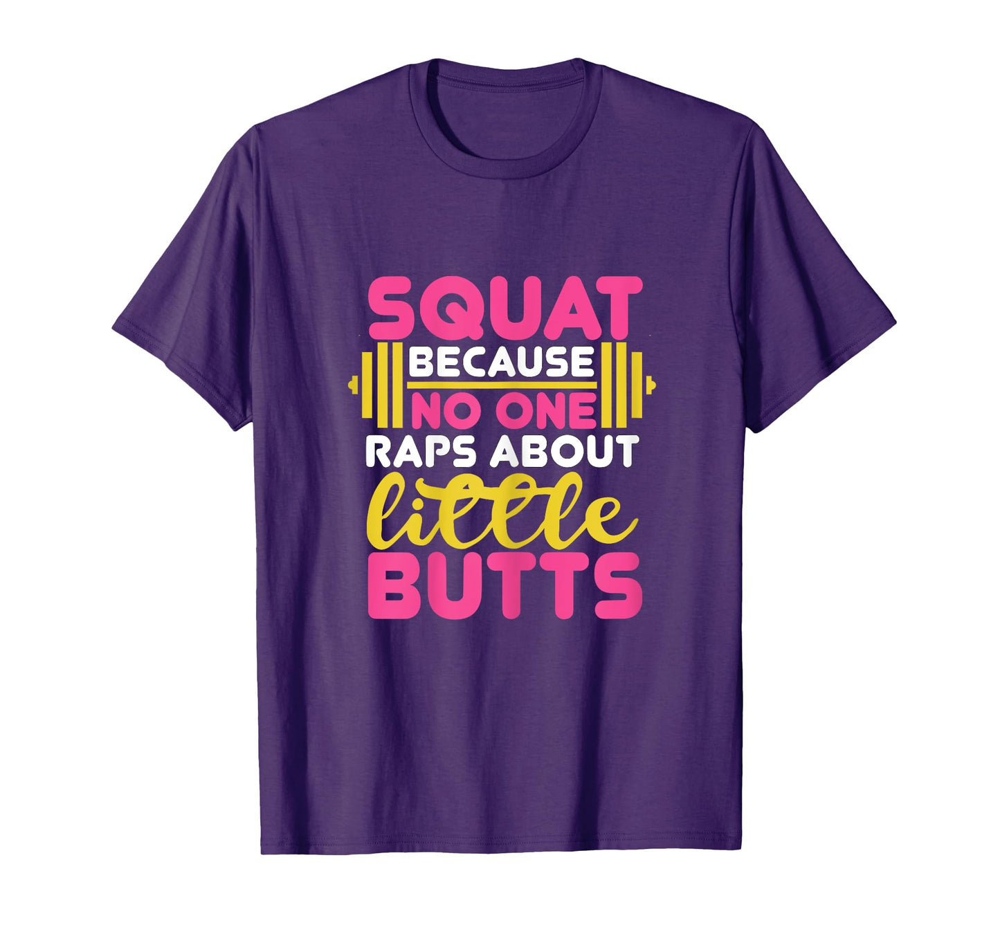 Funny Graphic Squats Rap Exercise T Shirt for Women