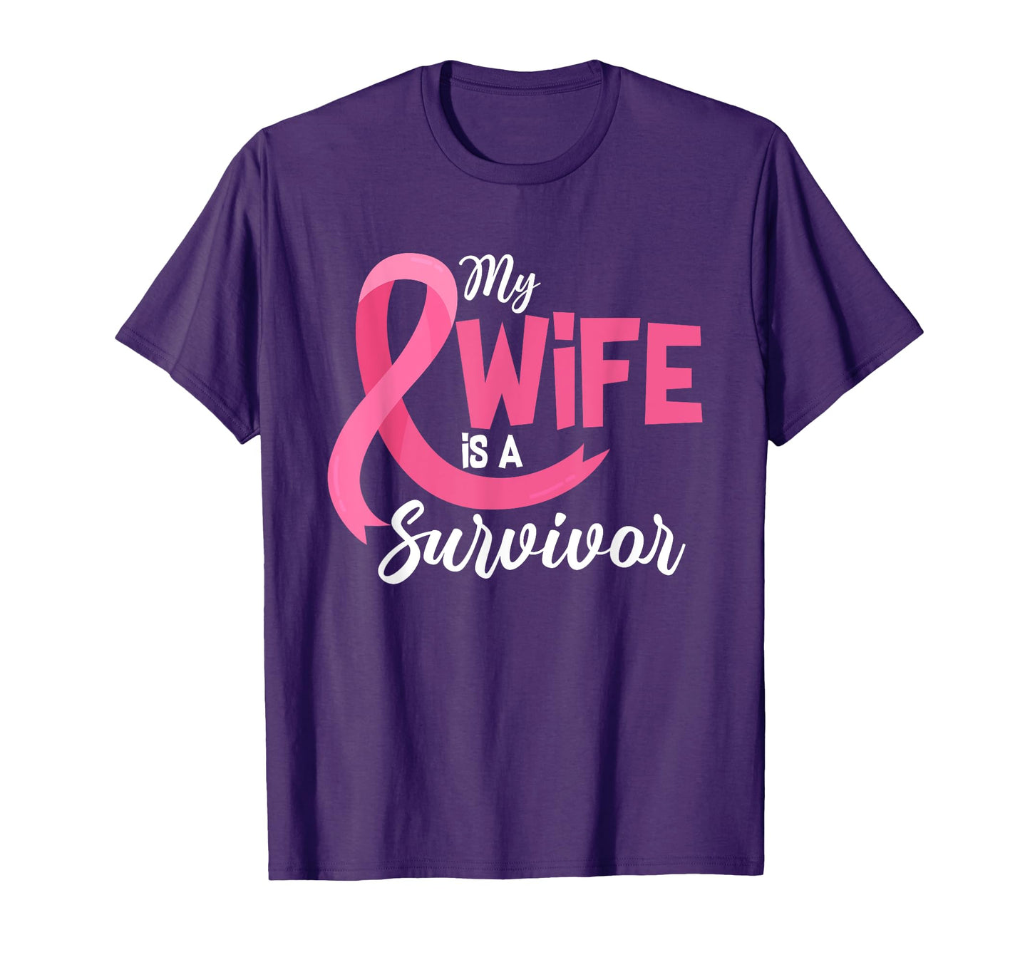 My Wife Is A Survivor Breast Cancer Awareness Pink Ribbon T-Shirt